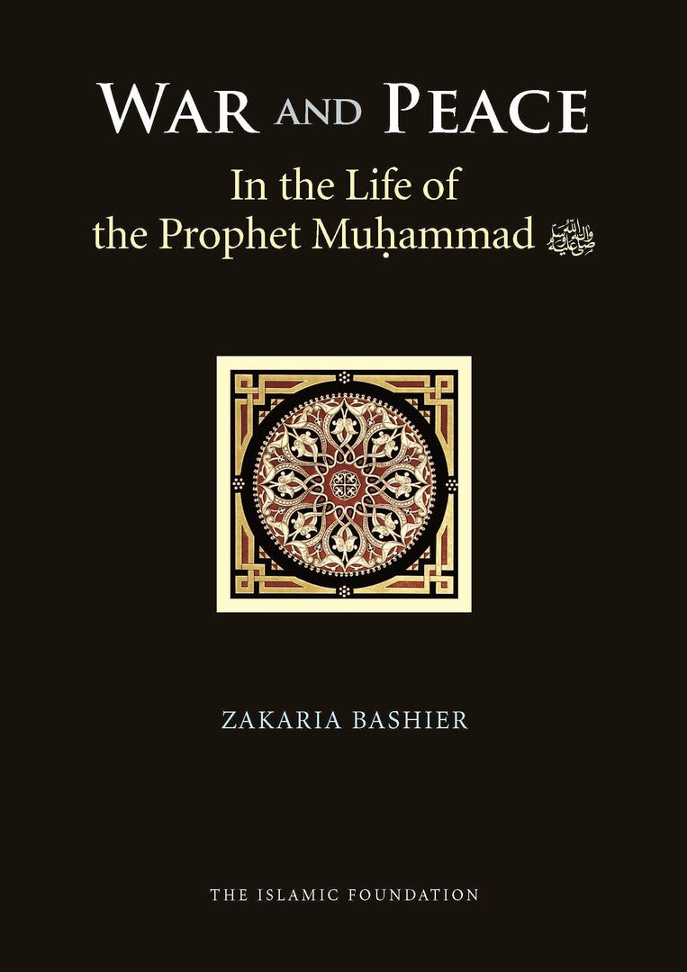 Cover image for War and Peace in the Life of the Prophet Muhammad ISBN 9780860375159