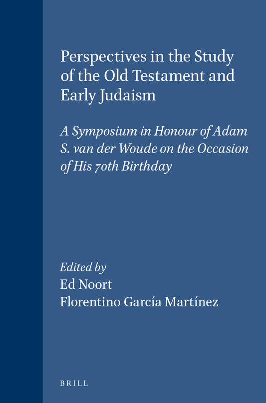 Perspectives in the Study of the Old Testament and Early Judaism