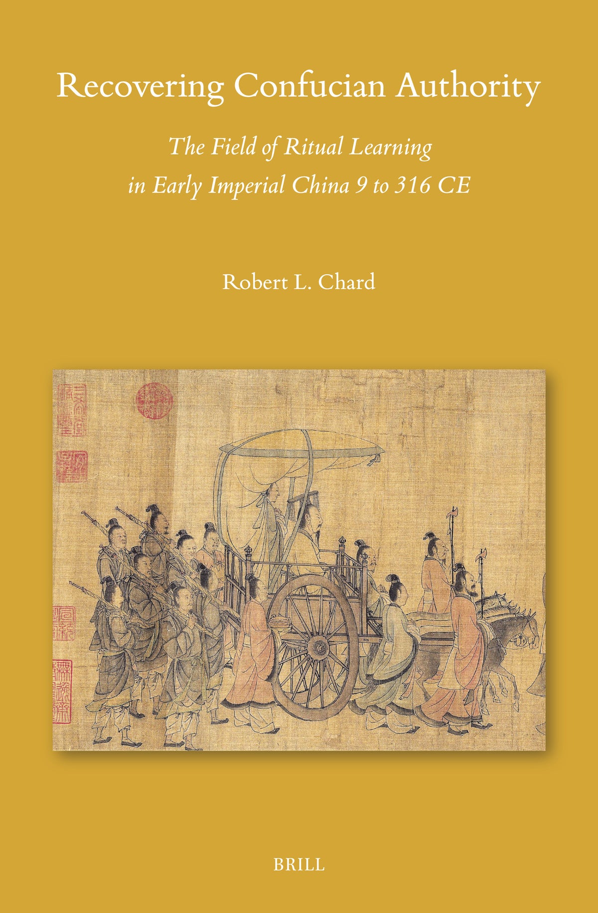 Cover image for Recovering Confucian Authority ISBN 9789004713673