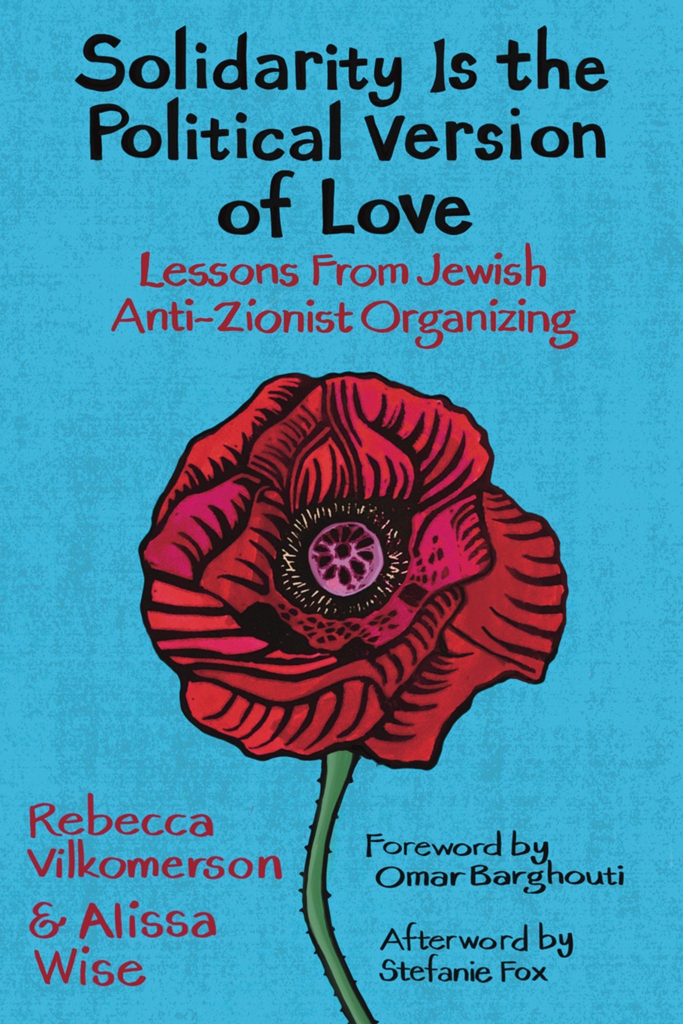 Cover image for Solidarity Is the Political Version of Love ISBN 9798888901342