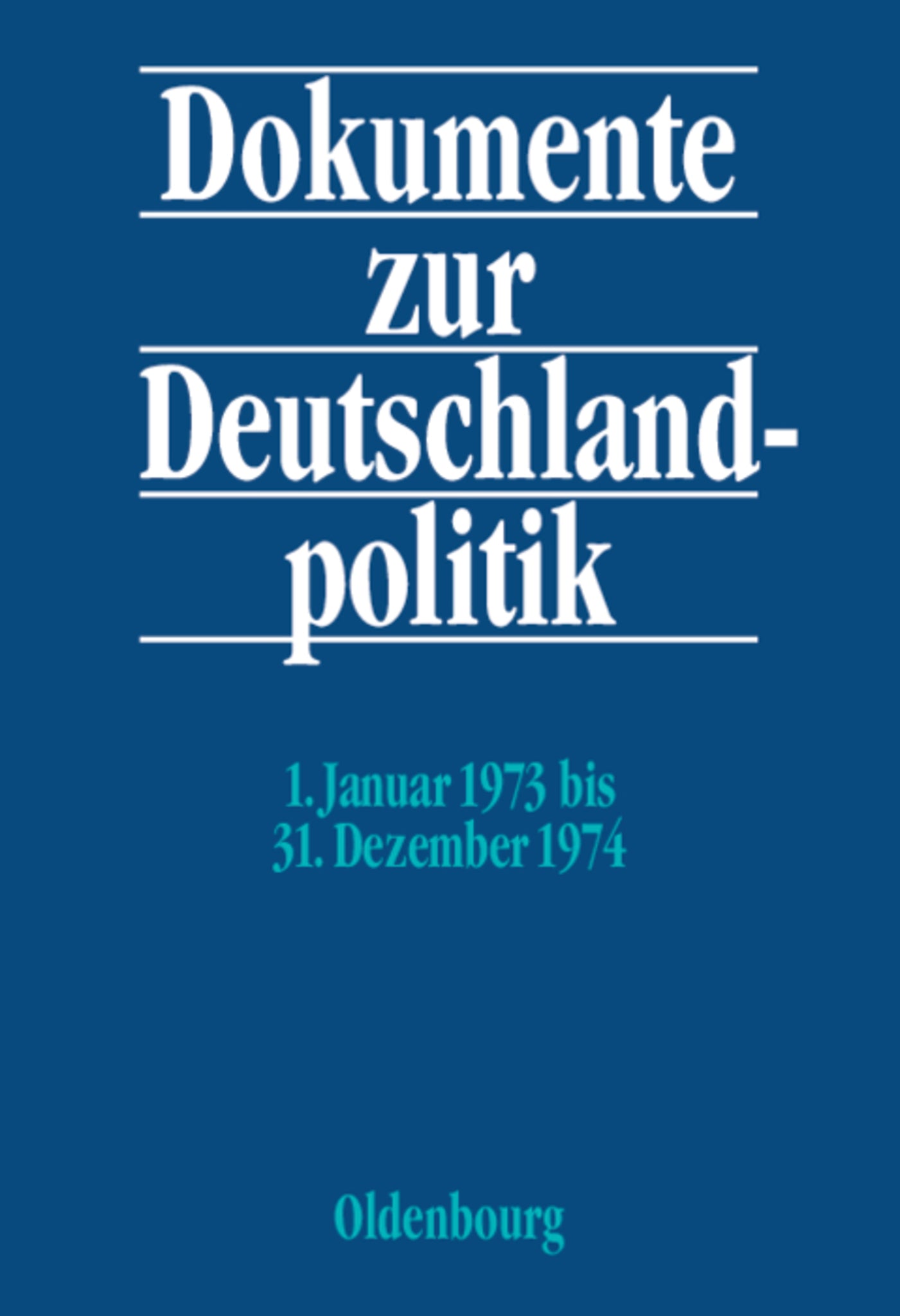 1. Januar 1973 bis 31. Dezember 1974