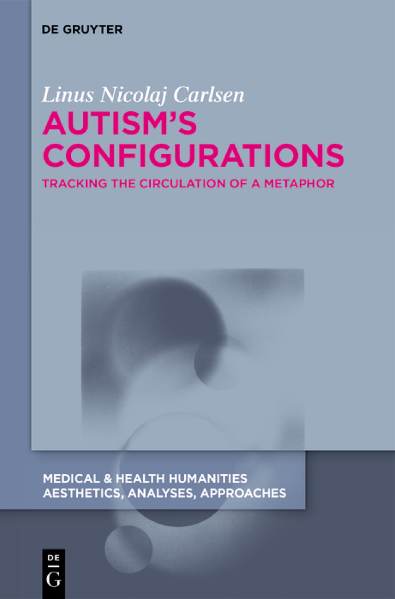 Cover image for Autism’s Configurations ISBN 9783112246344