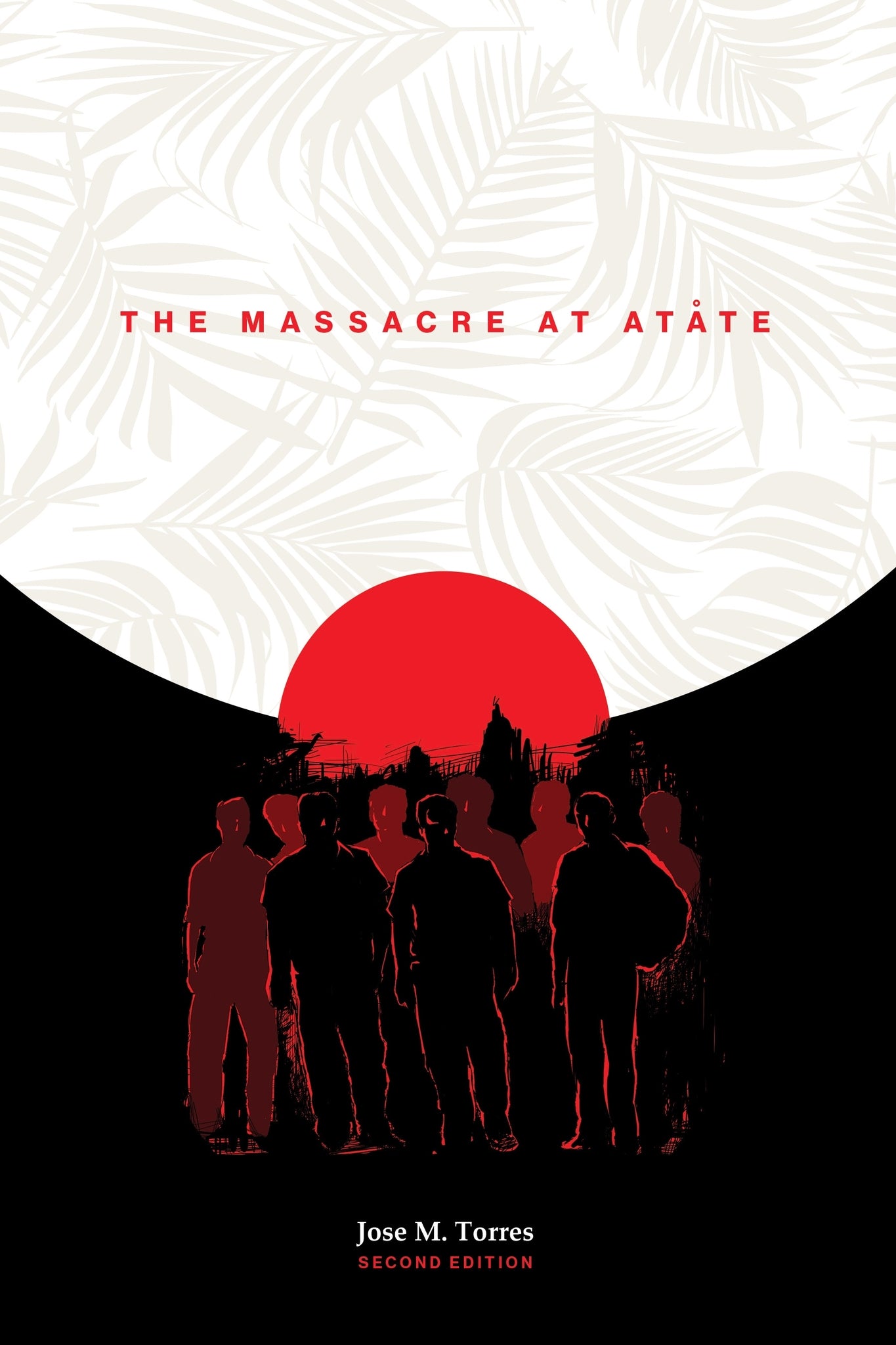 The Massacre at Atåte, 2nd Edition