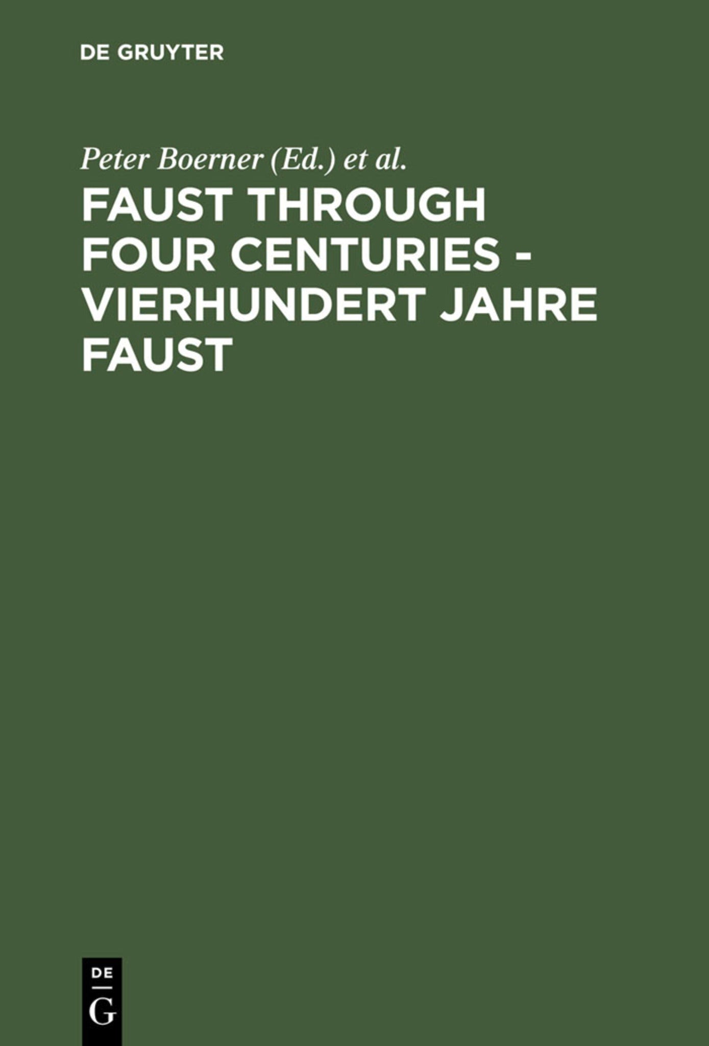 Faust through Four Centuries - Vierhundert Jahre Faust