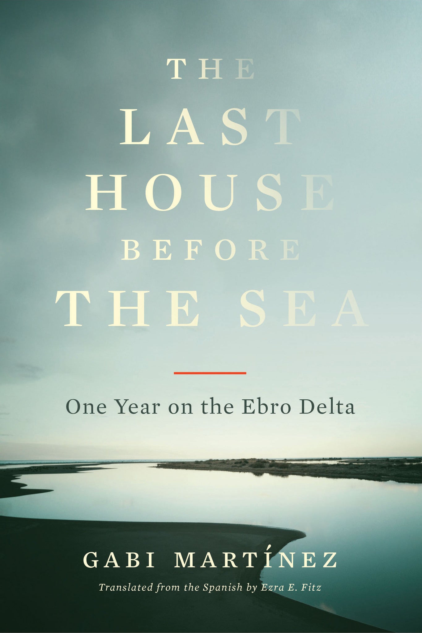 Cover image for The Last House Before the Sea ISBN 9781632064042