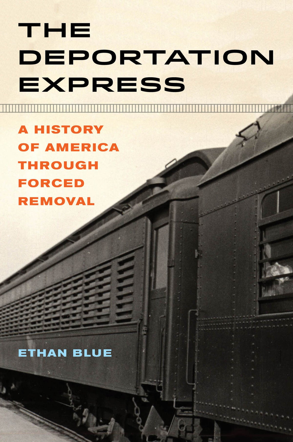 Cover image for The Deportation Express ISBN 9780520304444