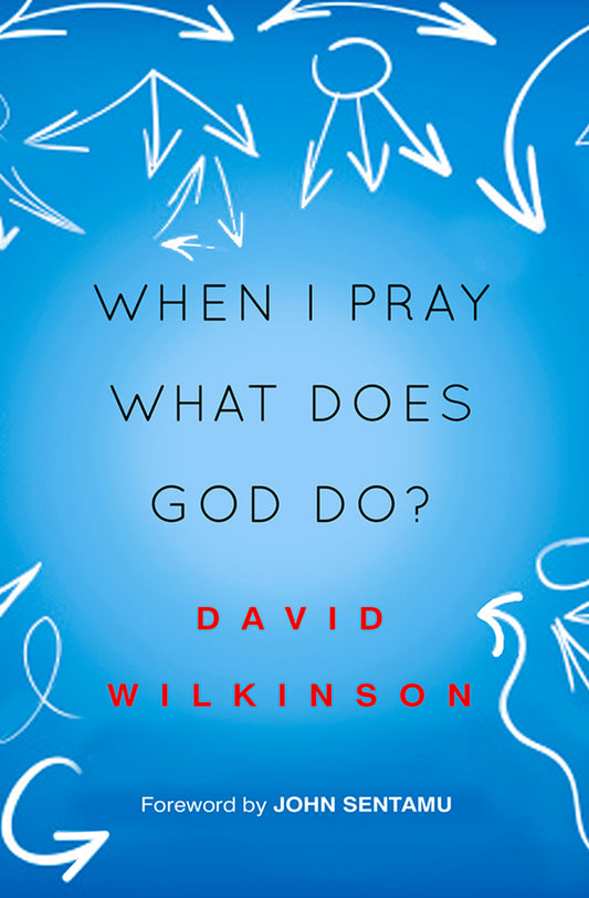When I Pray, What Does God Do?