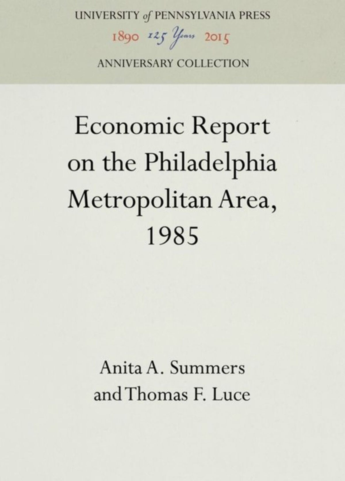 Cover image for Economic Report on the Philadelphia Metropolitan Area, 1985 ISBN 9780812212129