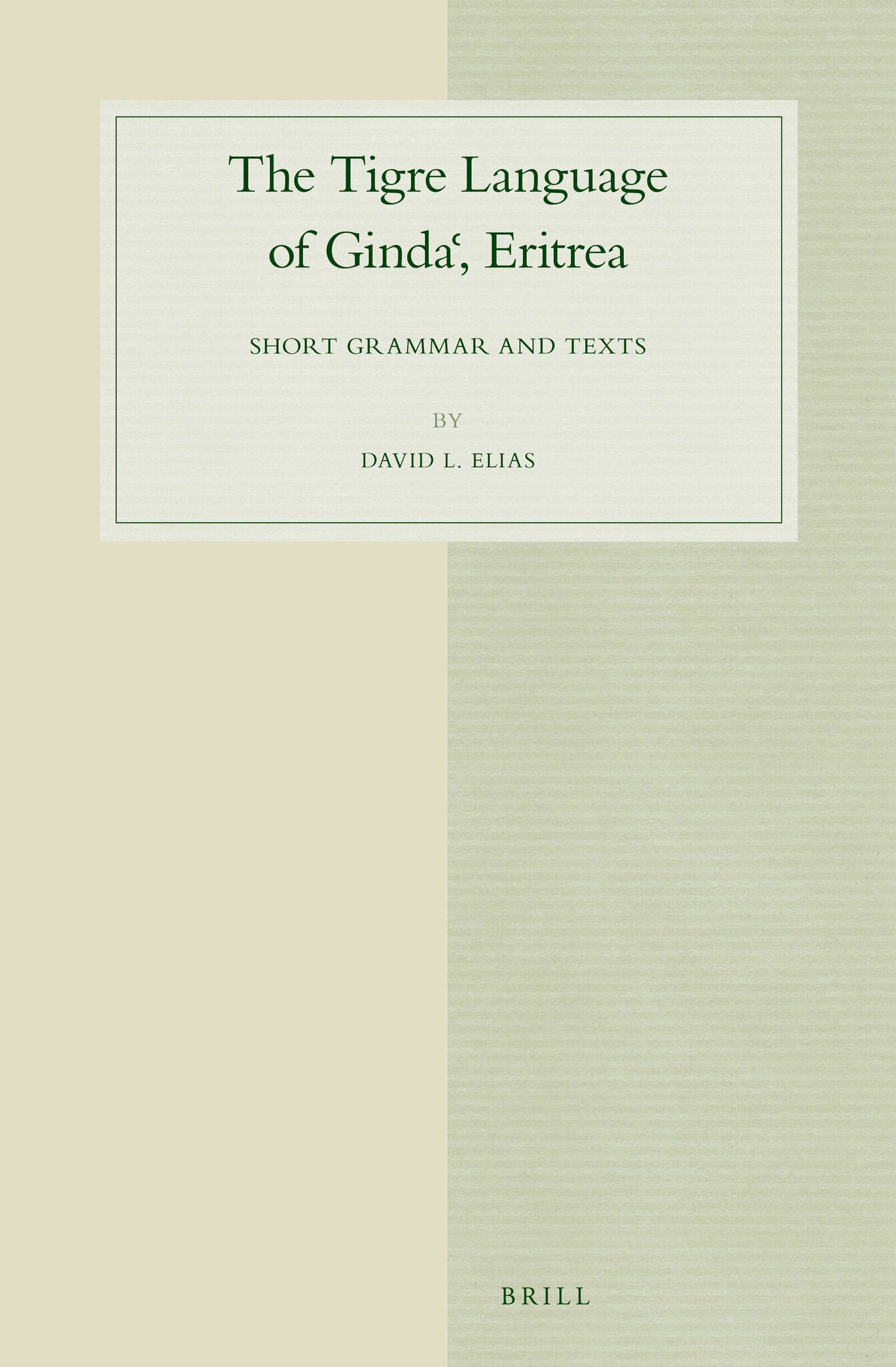 The Tigre Language of Gindaˁ, Eritrea
