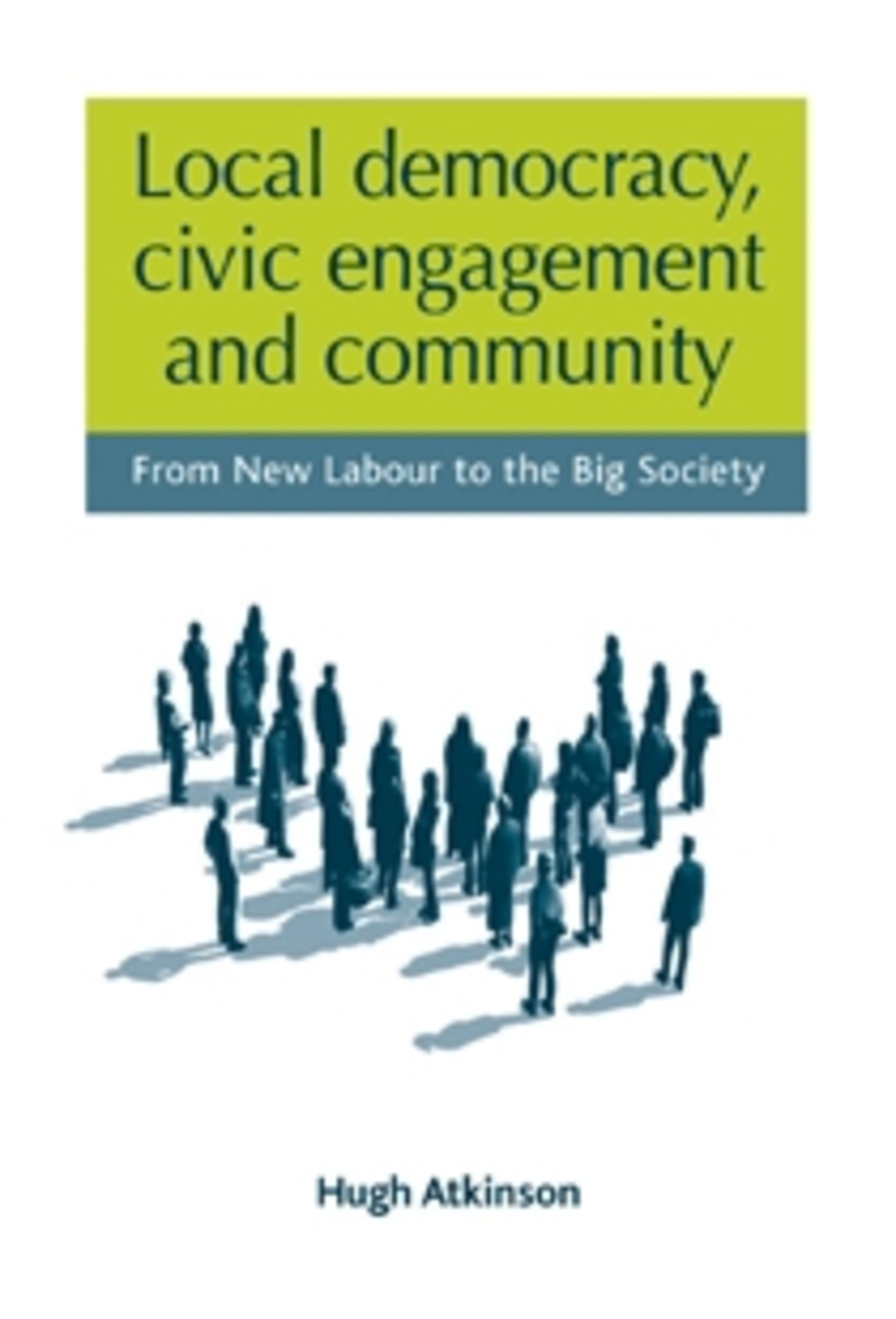 Local democracy, civic engagement and community