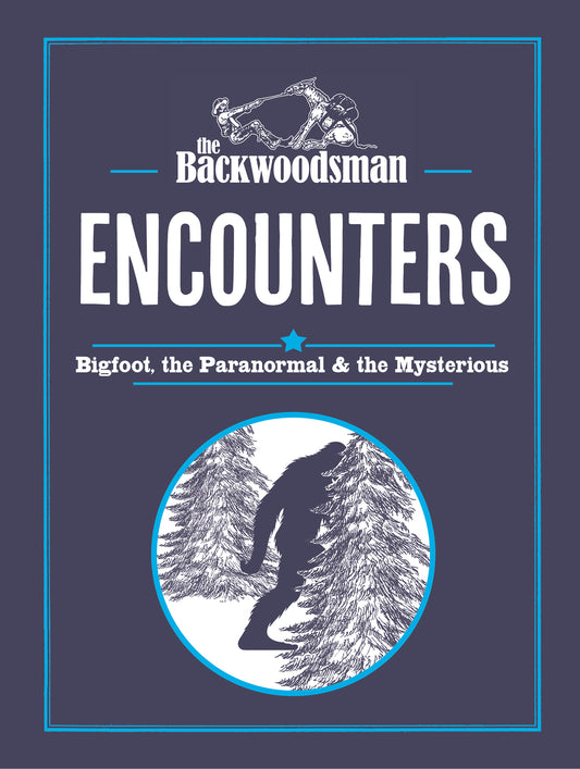The Backwoodsman: Encounters