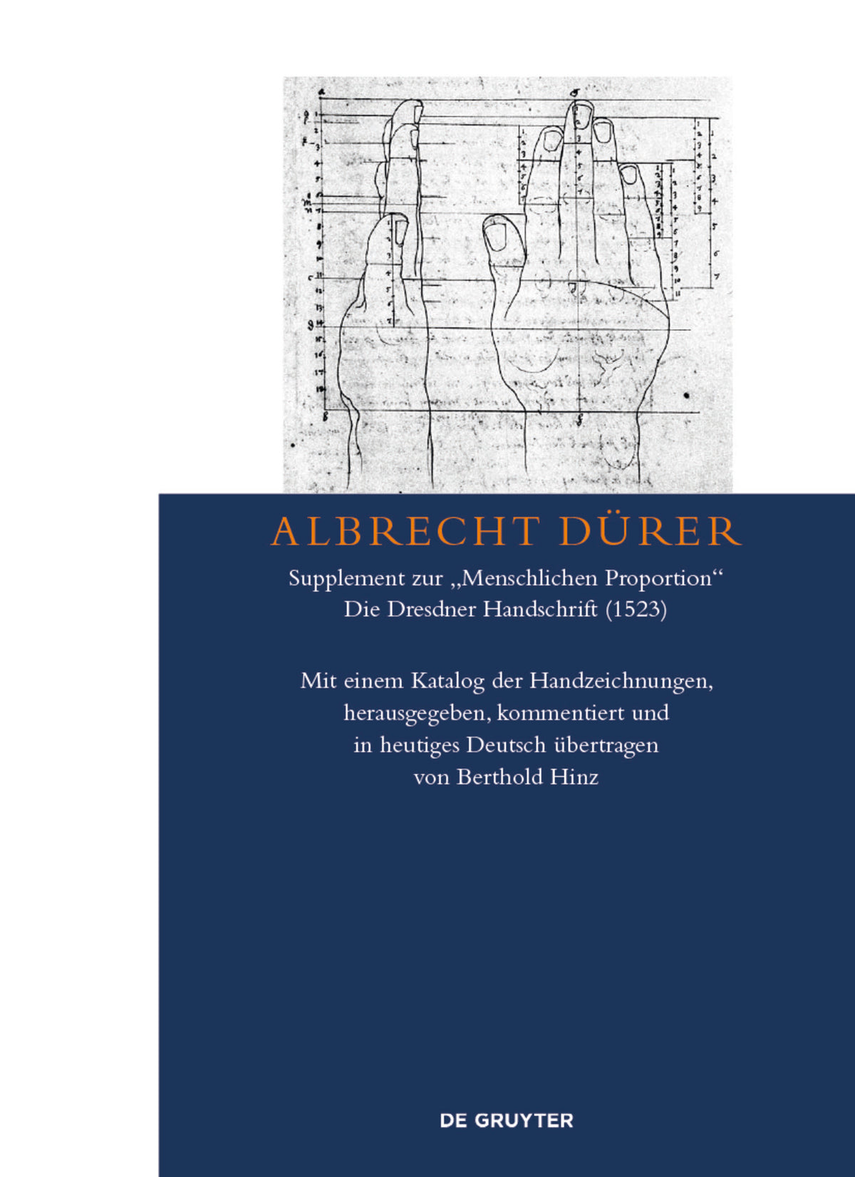 Albrecht Dürer – Supplement zur „Menschlichen Proportion“. Die Dresdner Handschrift (1523)
