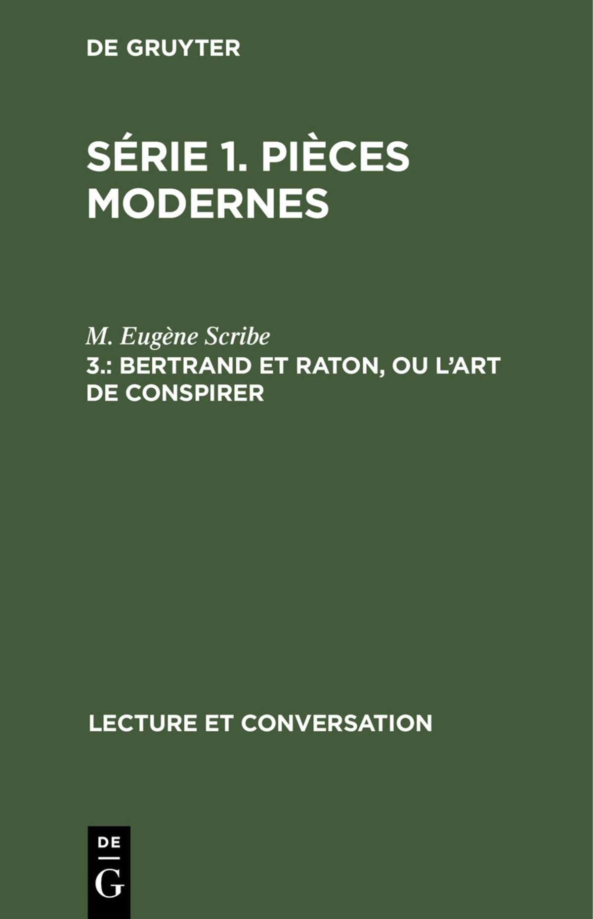 Bertrand et Raton, ou l'art de conspirer
