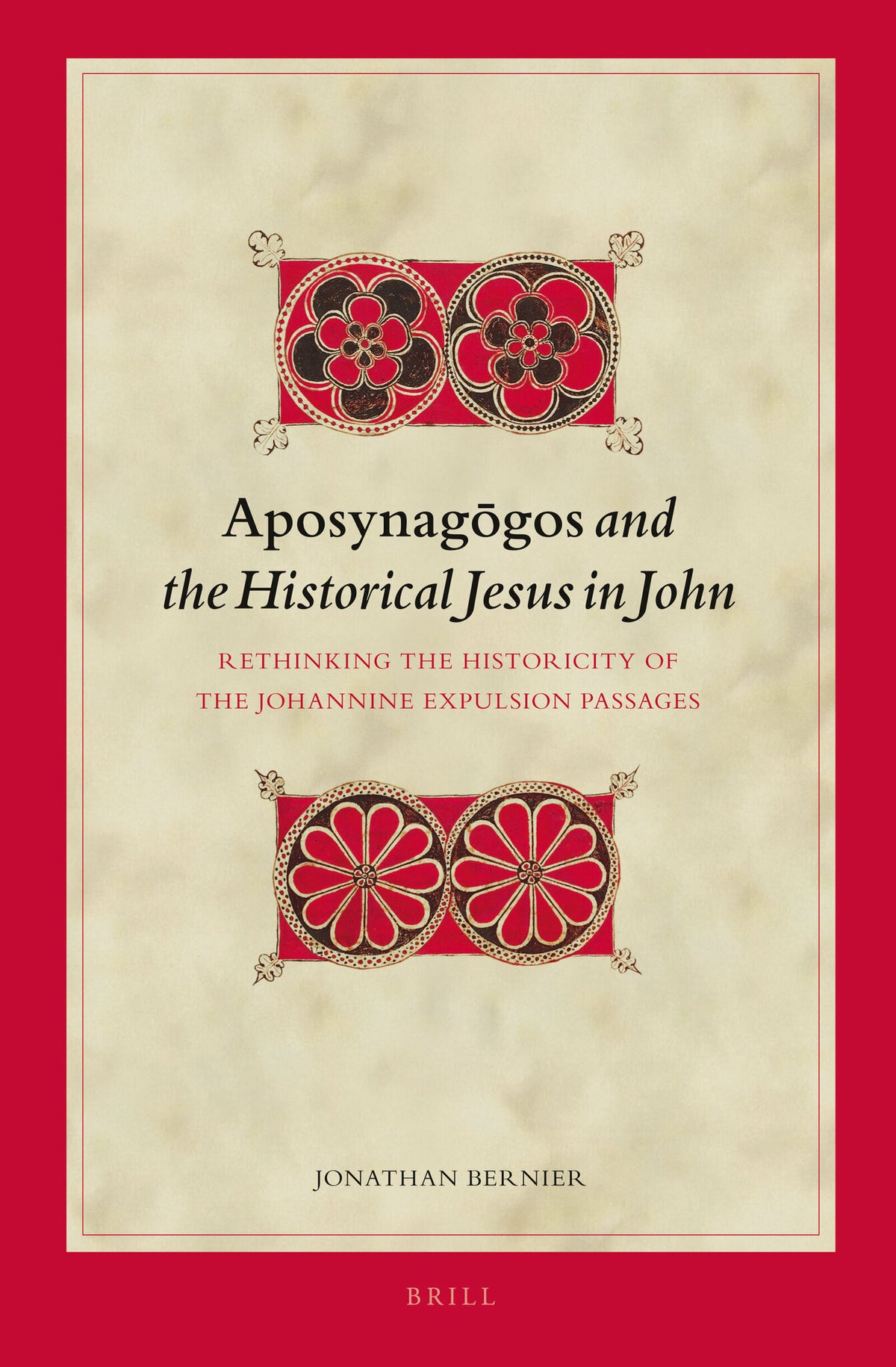 Cover image for Aposynagōgos and the Historical Jesus in John ISBN 9789004254480