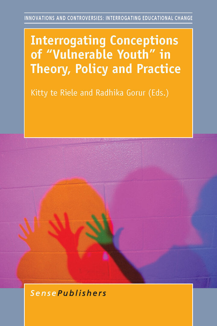 Interrogating Conceptions of ""Vulnerable Youth"" in Theory, Policy and Practice