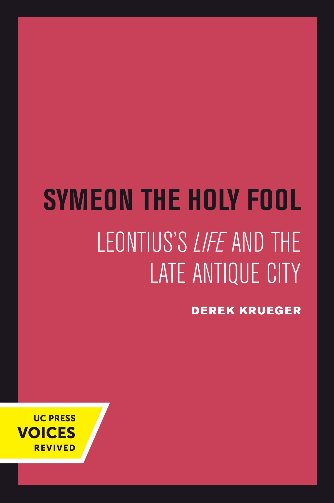 Cover image for Symeon the Holy Fool ISBN 9780520378636