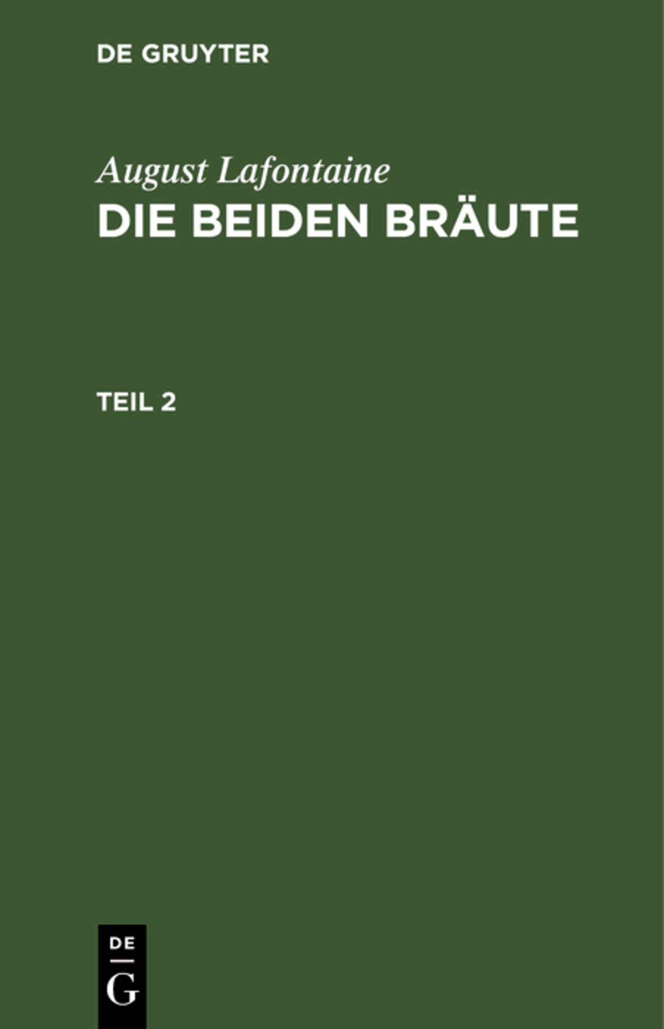 August Lafontaine: Die beiden Bräute. Teil 2