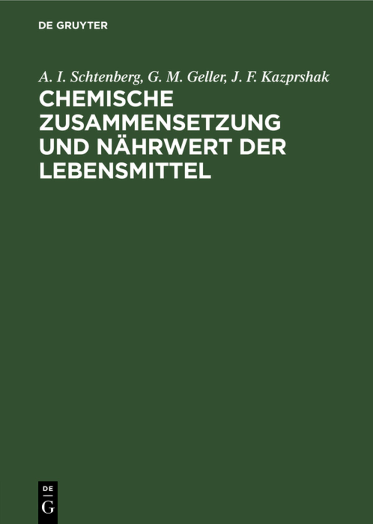 Cover image for Chemische Zusammensetzung und Nährwert der Lebensmittel ISBN 9783112582077