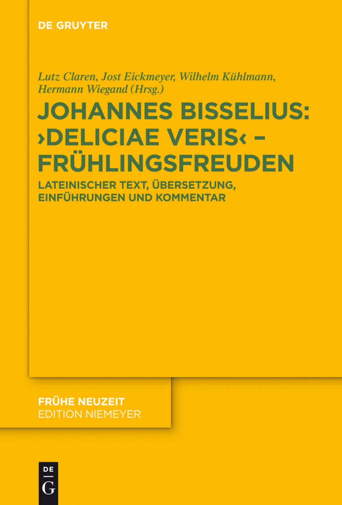 Cover image for Johannes Bisselius: Deliciae Veris – Frühlingsfreuden ISBN 9783110314496