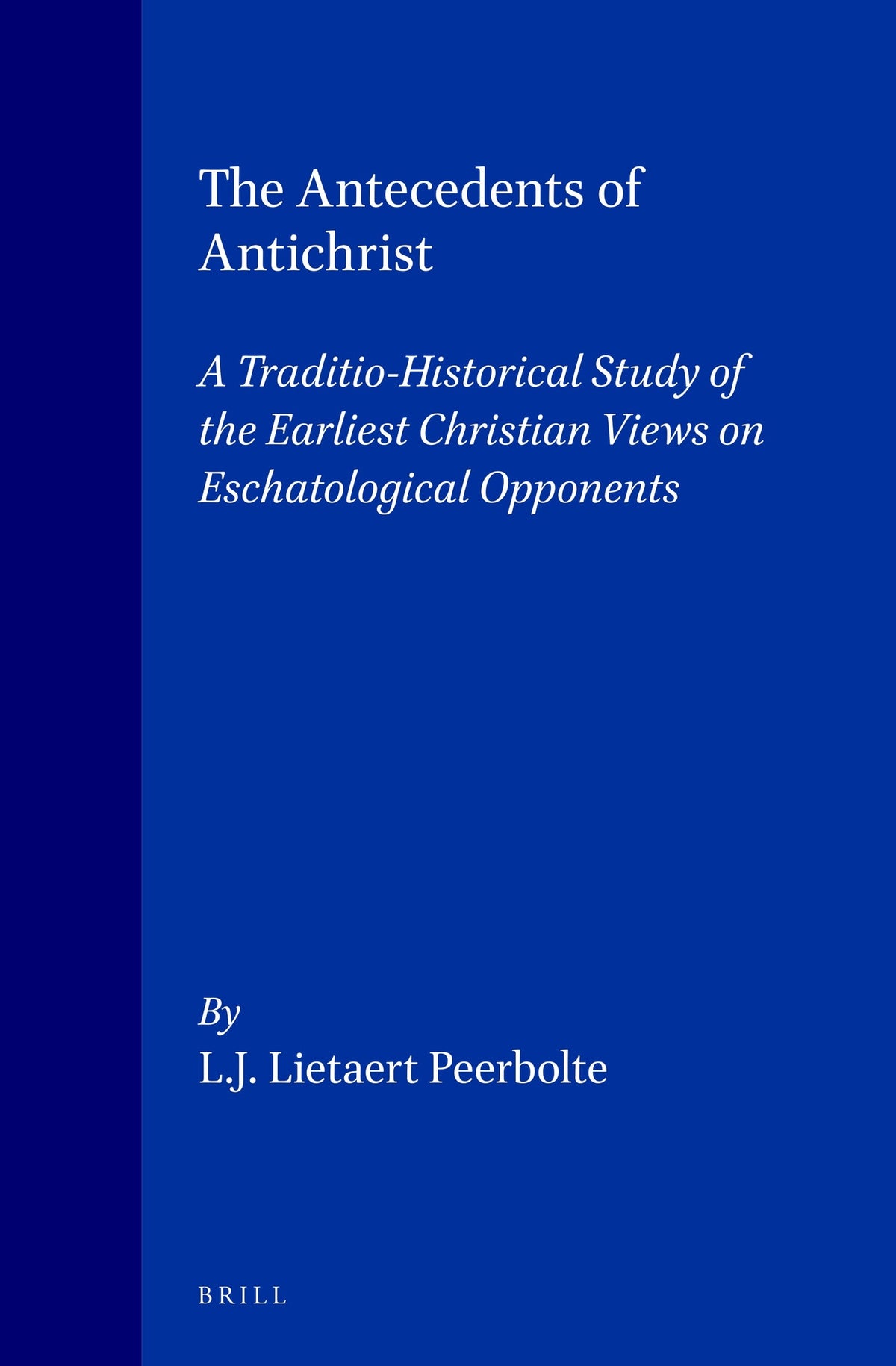 The Antecedents of Antichrist
