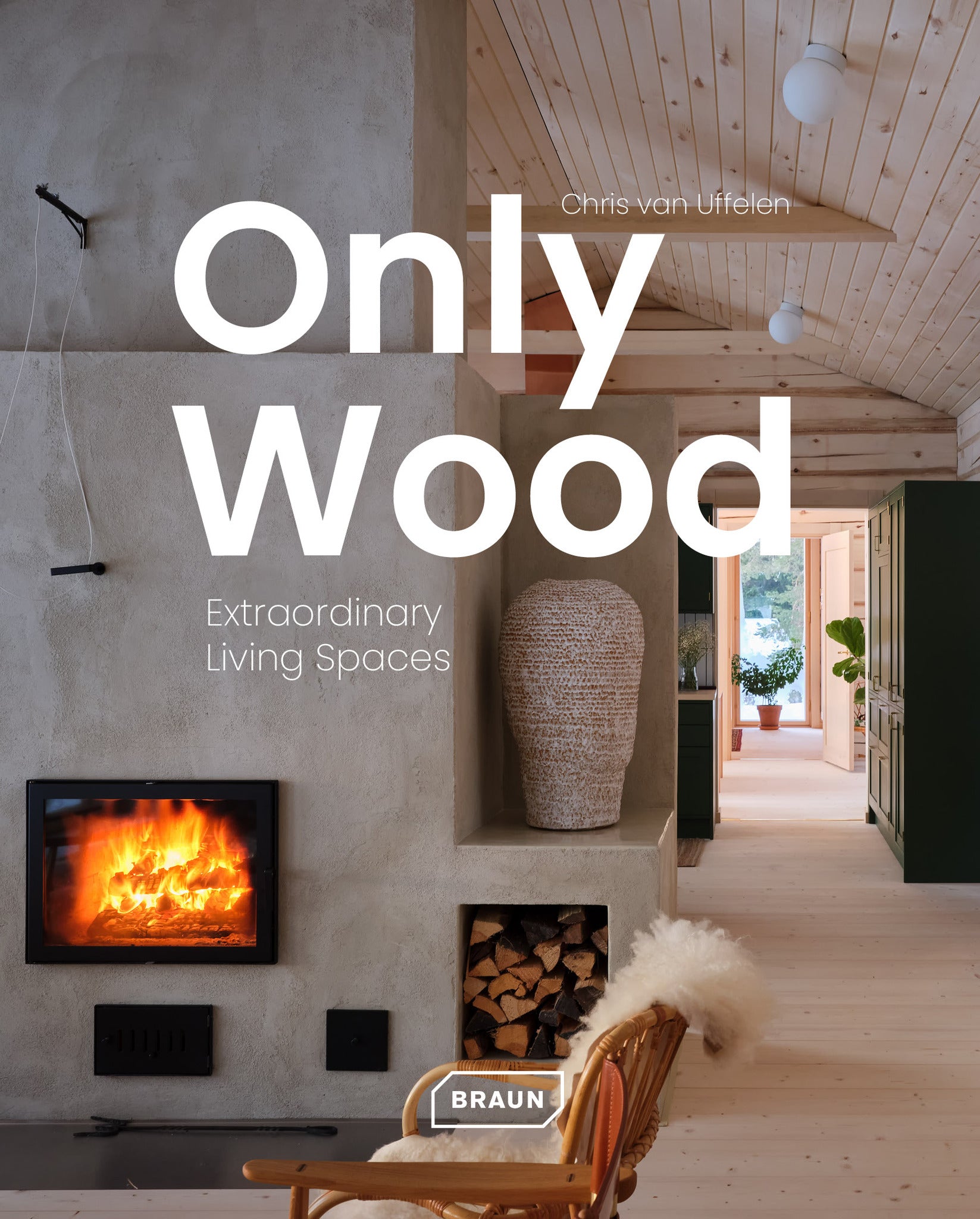 Only Wood: Extraordinary Living Spaces