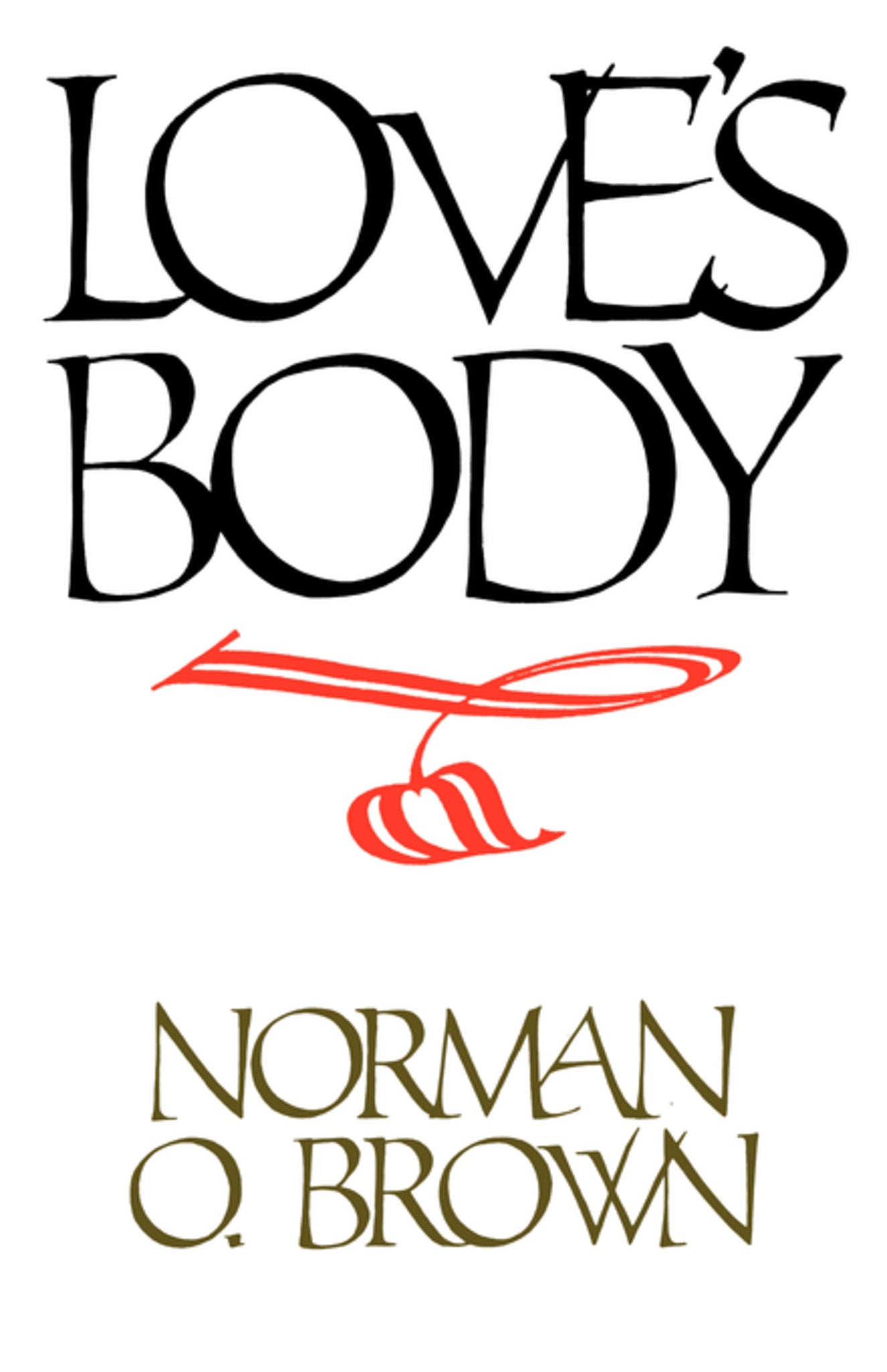 Cover image for Love's Body, Reissue of 1966 edition ISBN 9780520910409