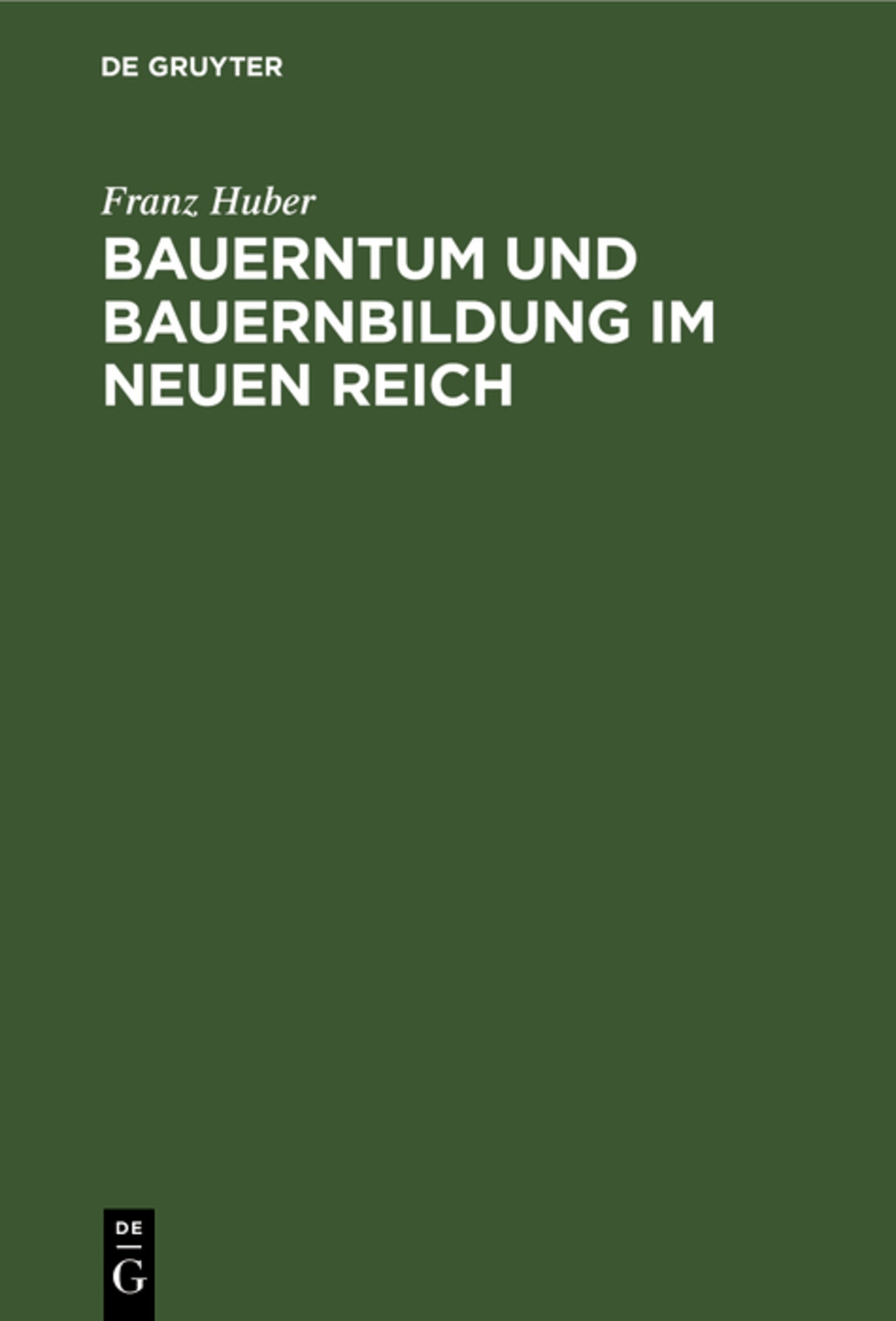Bauerntum und Bauernbildung im Neuen Reich