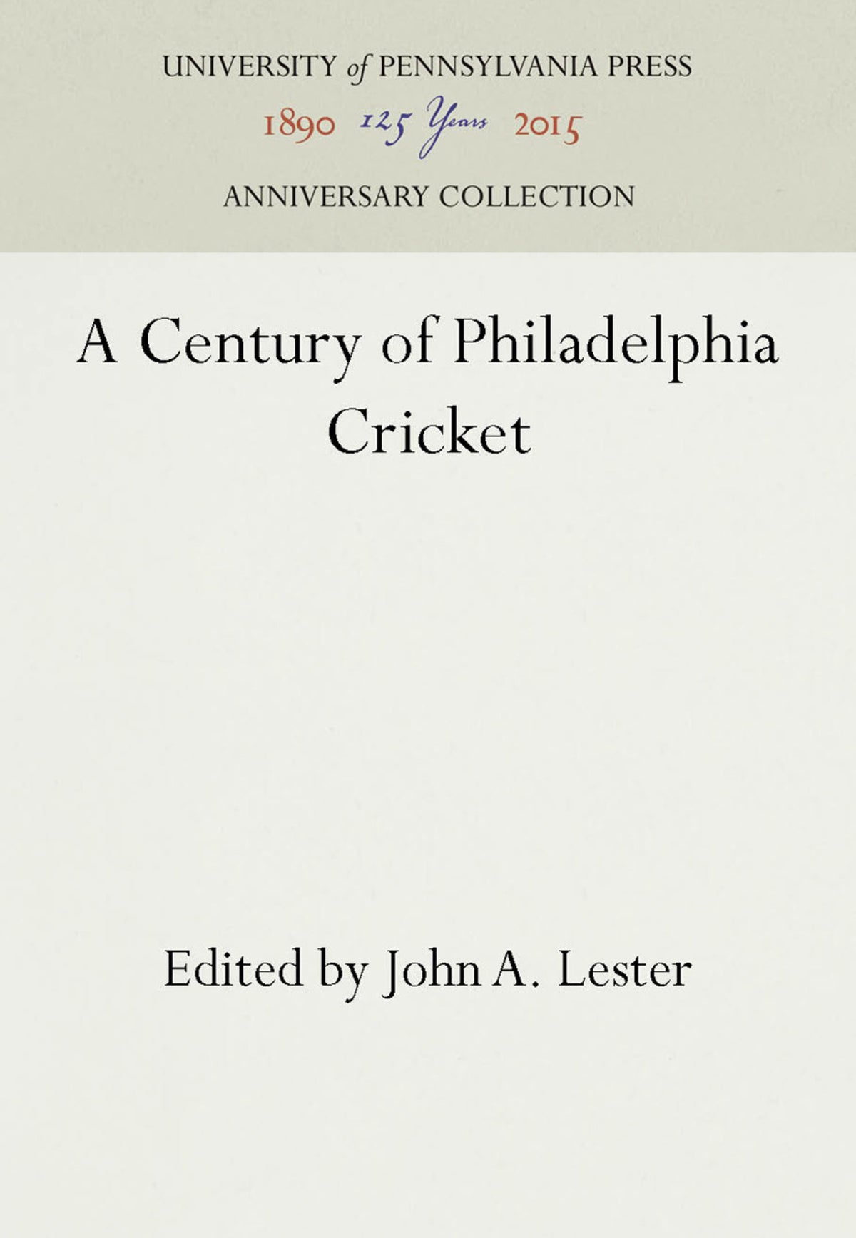 A Century of Philadelphia Cricket