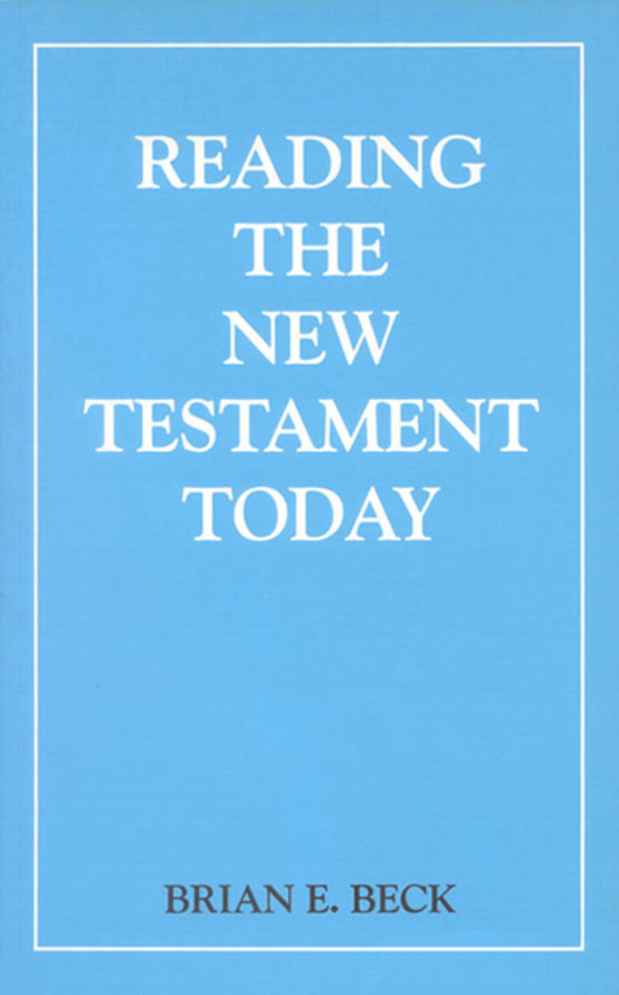 Reading the New Testament Today