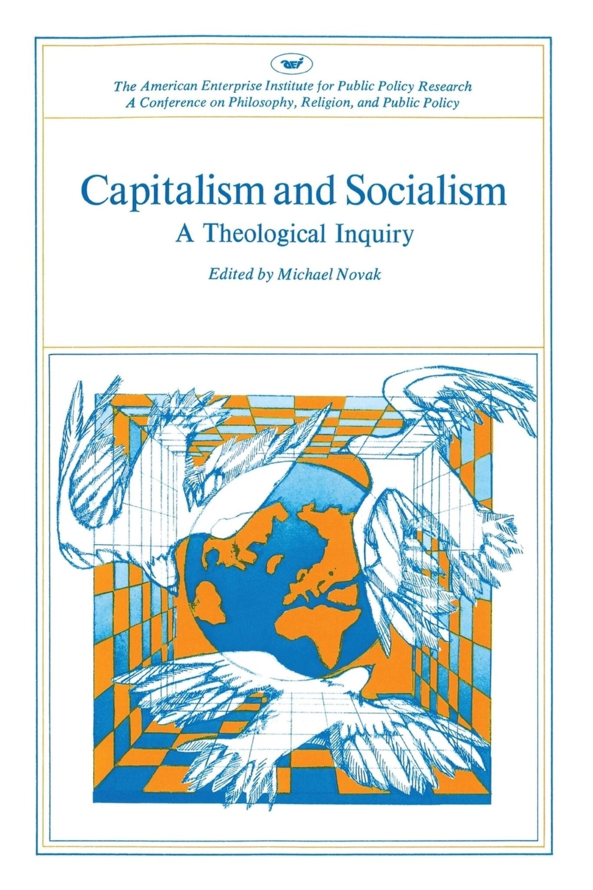 Cover image for Capitalism and Socialism: A Theological Inquiry ISBN 9780844721545