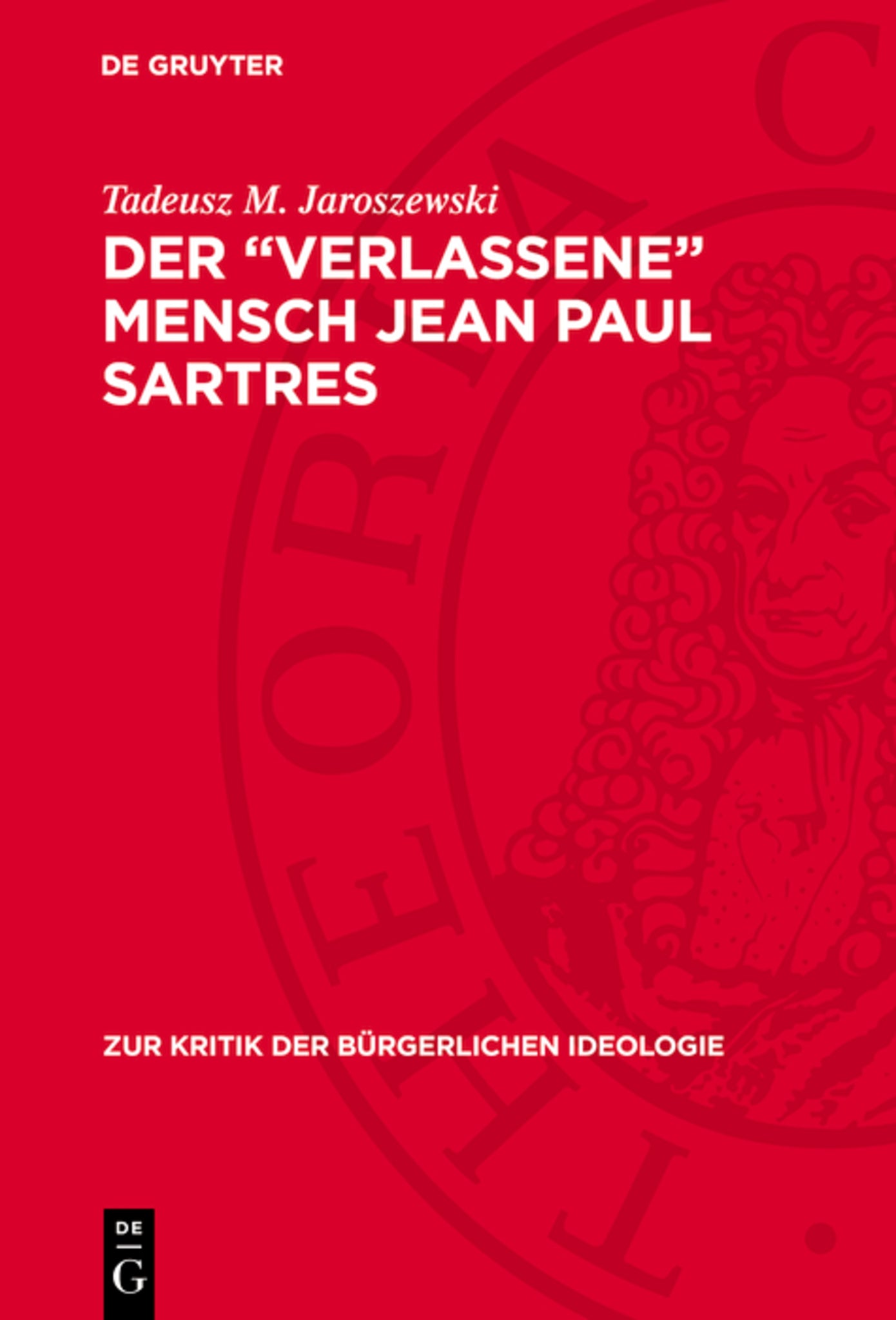 Der „verlassene“ Mensch Jean Paul Sartres