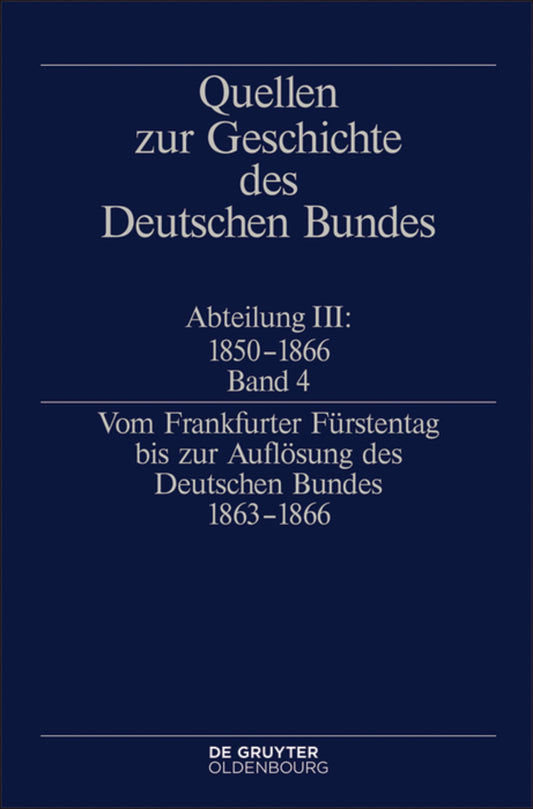 Vom Frankfurter Fürstentag bis zur Auflösung des Deutschen Bundes 1863–1866