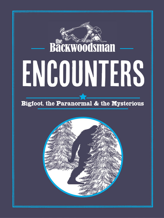 The Backwoodsman: Encounters