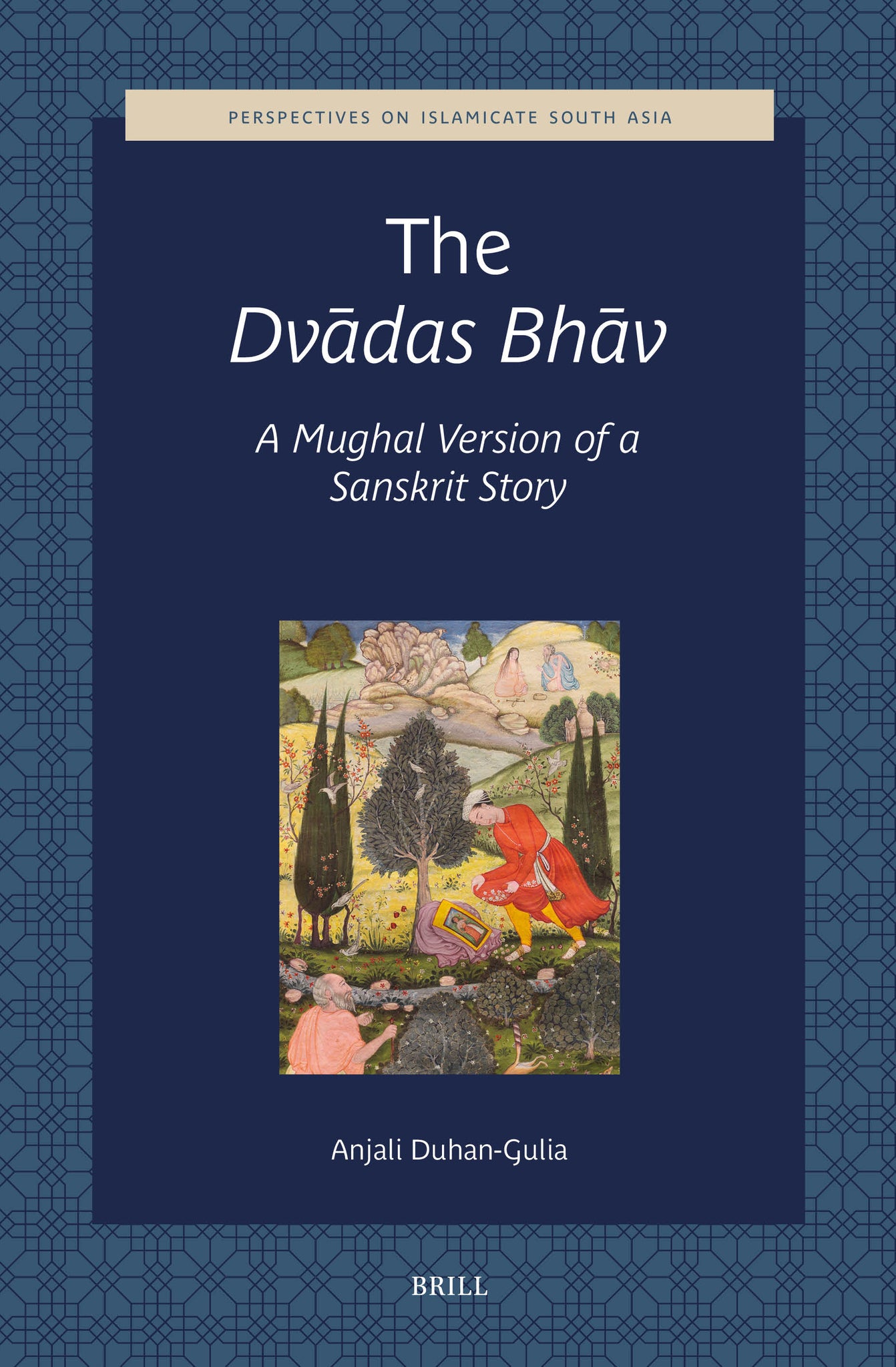 The Dvādas Bhāv, A Mughal version of a Sanskrit story
