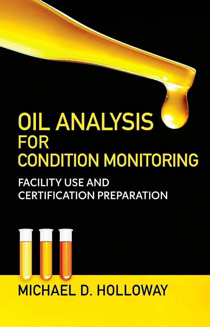 Cover image for Oil Analysis for Condition Monitoring ISBN 9780831137021