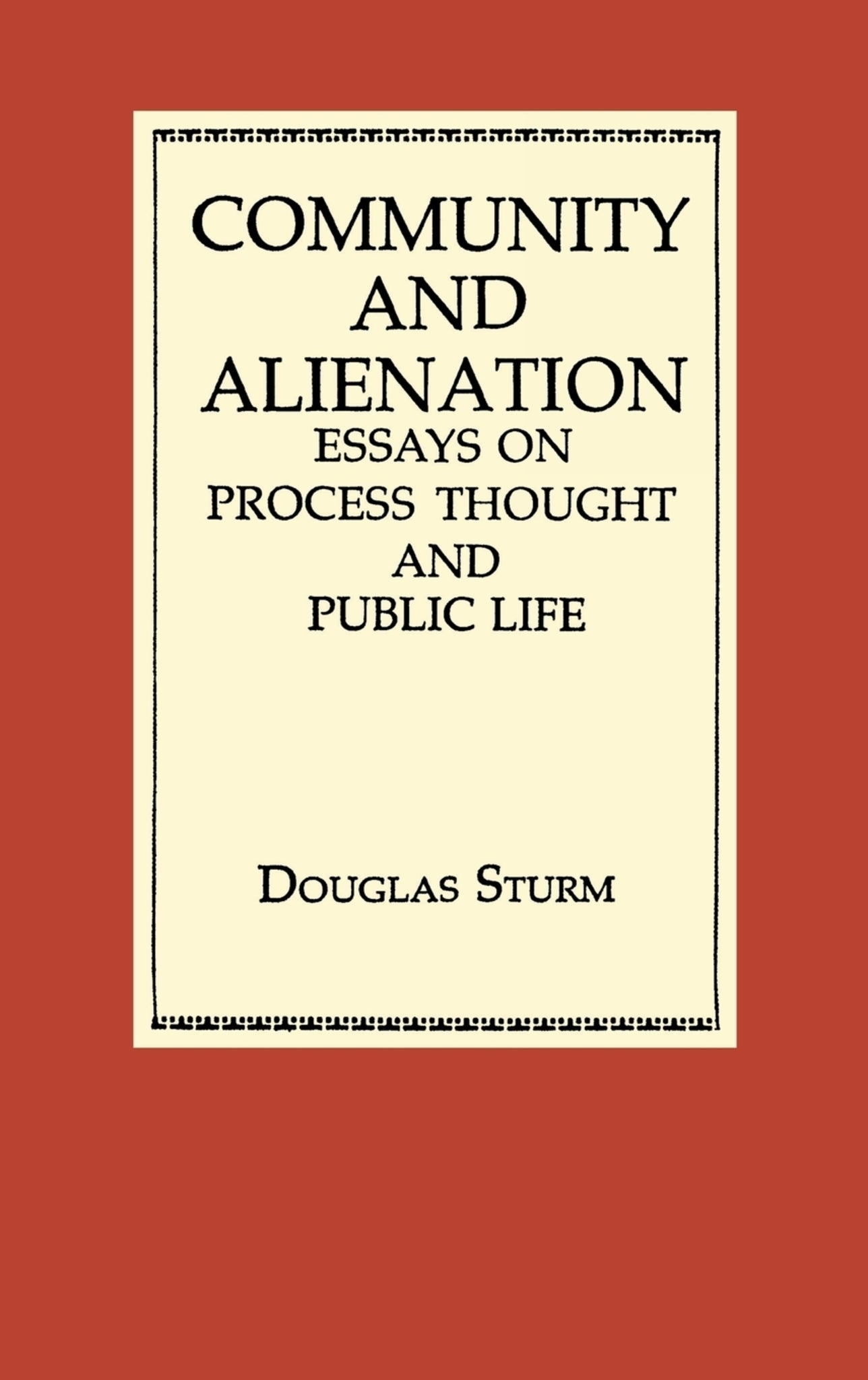 Cover image for Community and Alienation ISBN 9780268007683