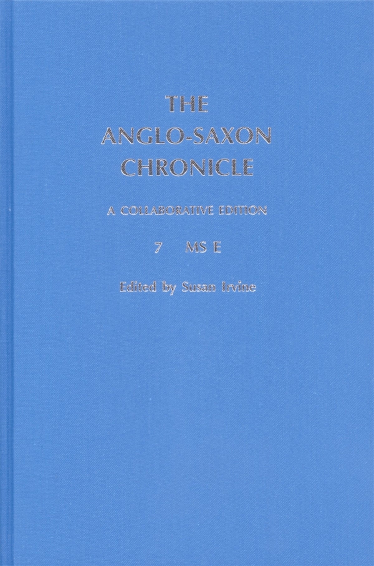 Cover image for The Anglo-Saxon Chronicle: 7. MS E ISBN 9780859914949