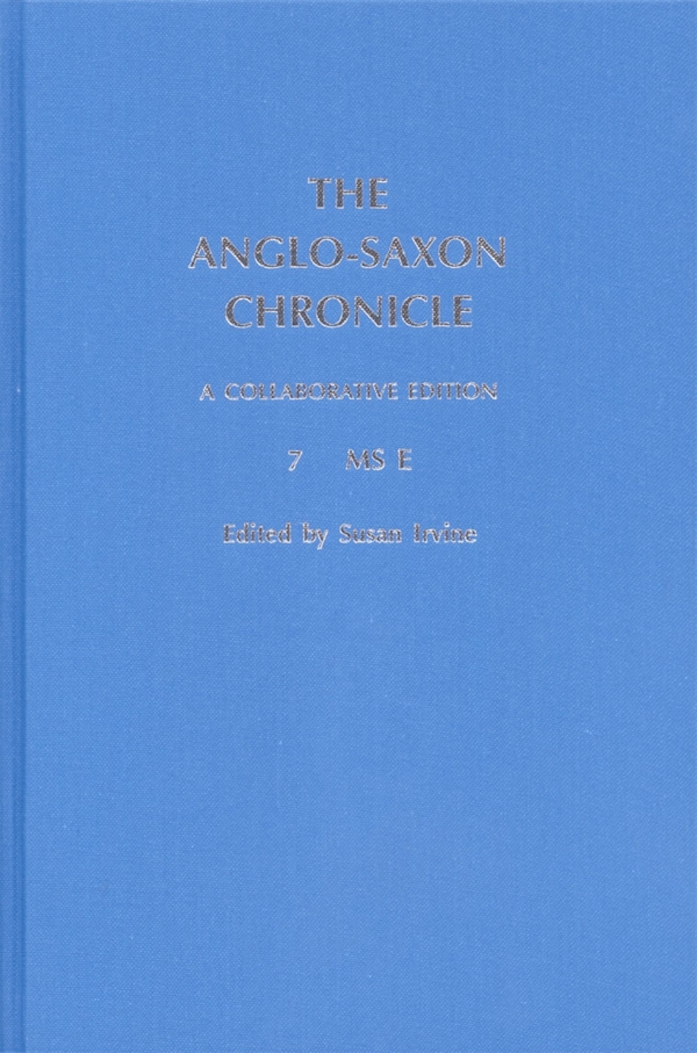 Cover image for The Anglo-Saxon Chronicle: 7. MS E ISBN 9780859914949