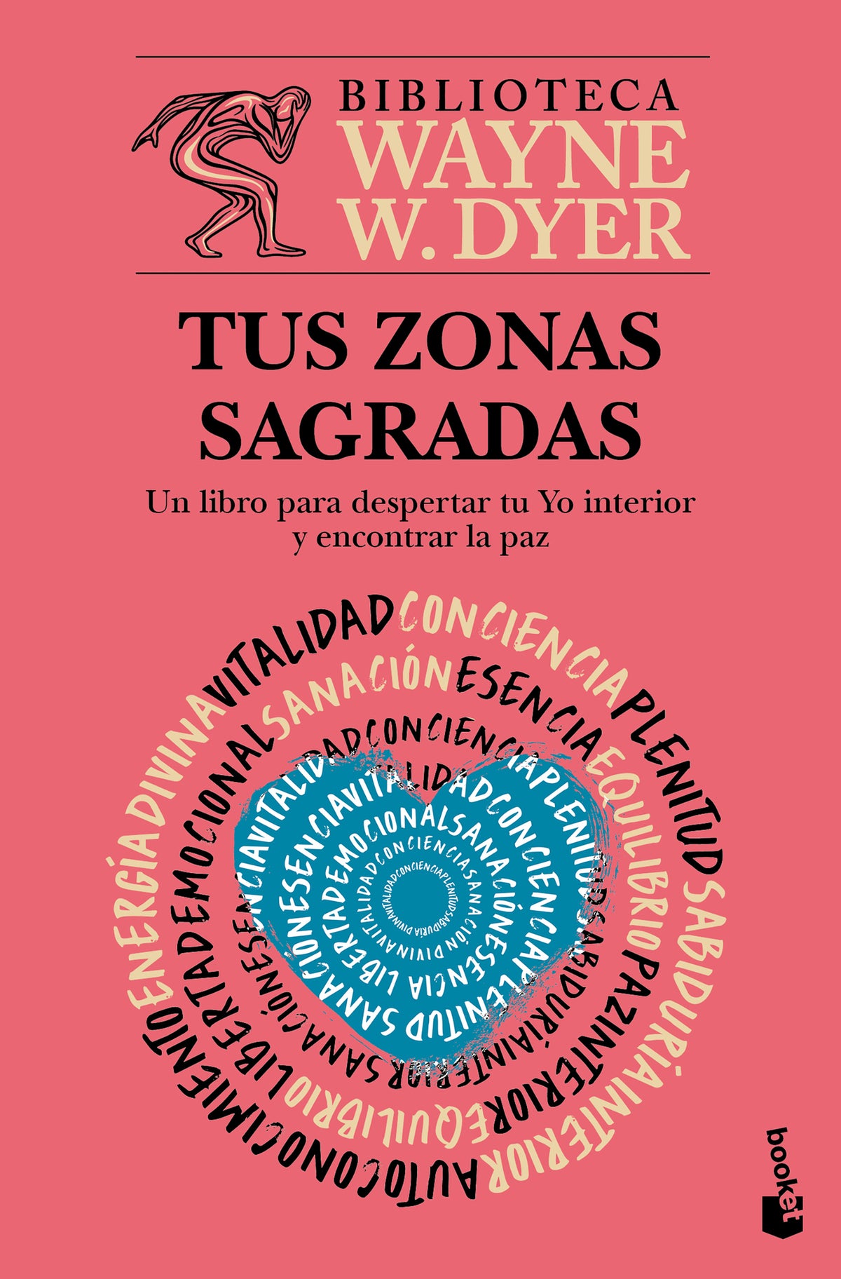 Cover image for Tus zonas sagradas / Your Sacred Self: Making the Decision to Be Free ISBN 9786073943307
