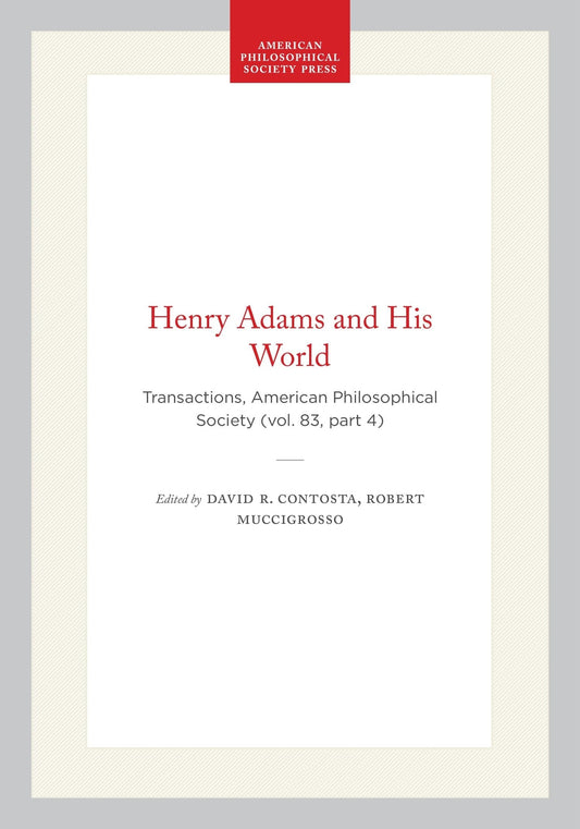 Henry Adams and His World