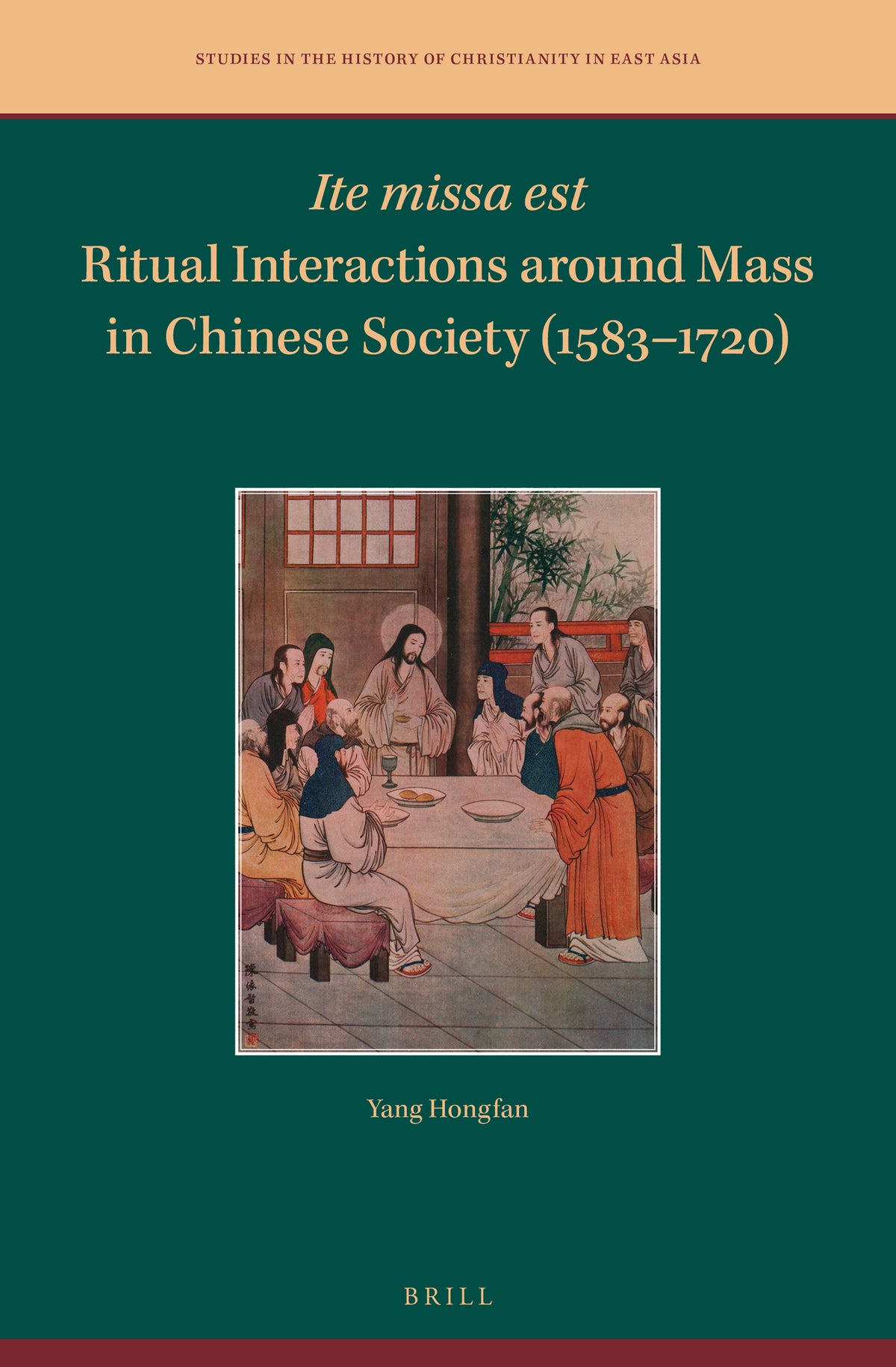 Ite missa est—Ritual Interactions around Mass in Chinese Society (1583–1720)