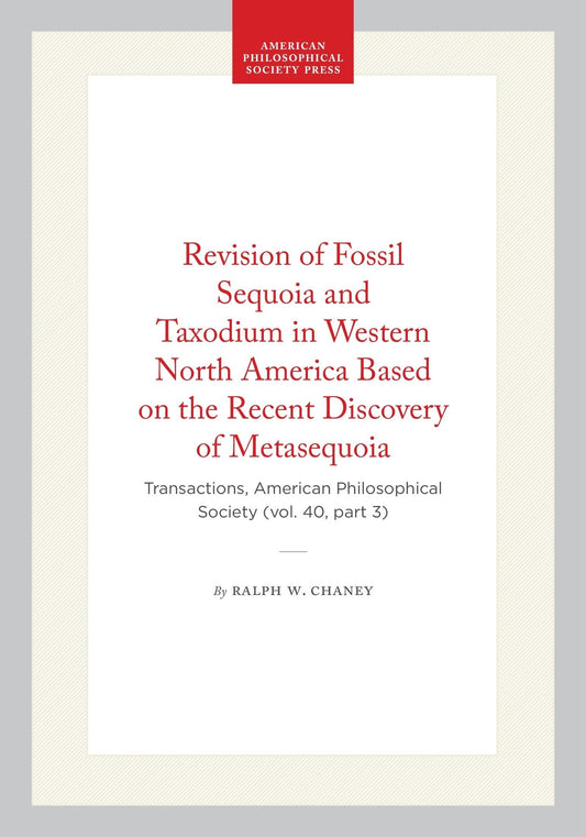 Revision of Fossil Sequoia and Taxodium in Western North America Based on the Recent Discovery of Metasequoia