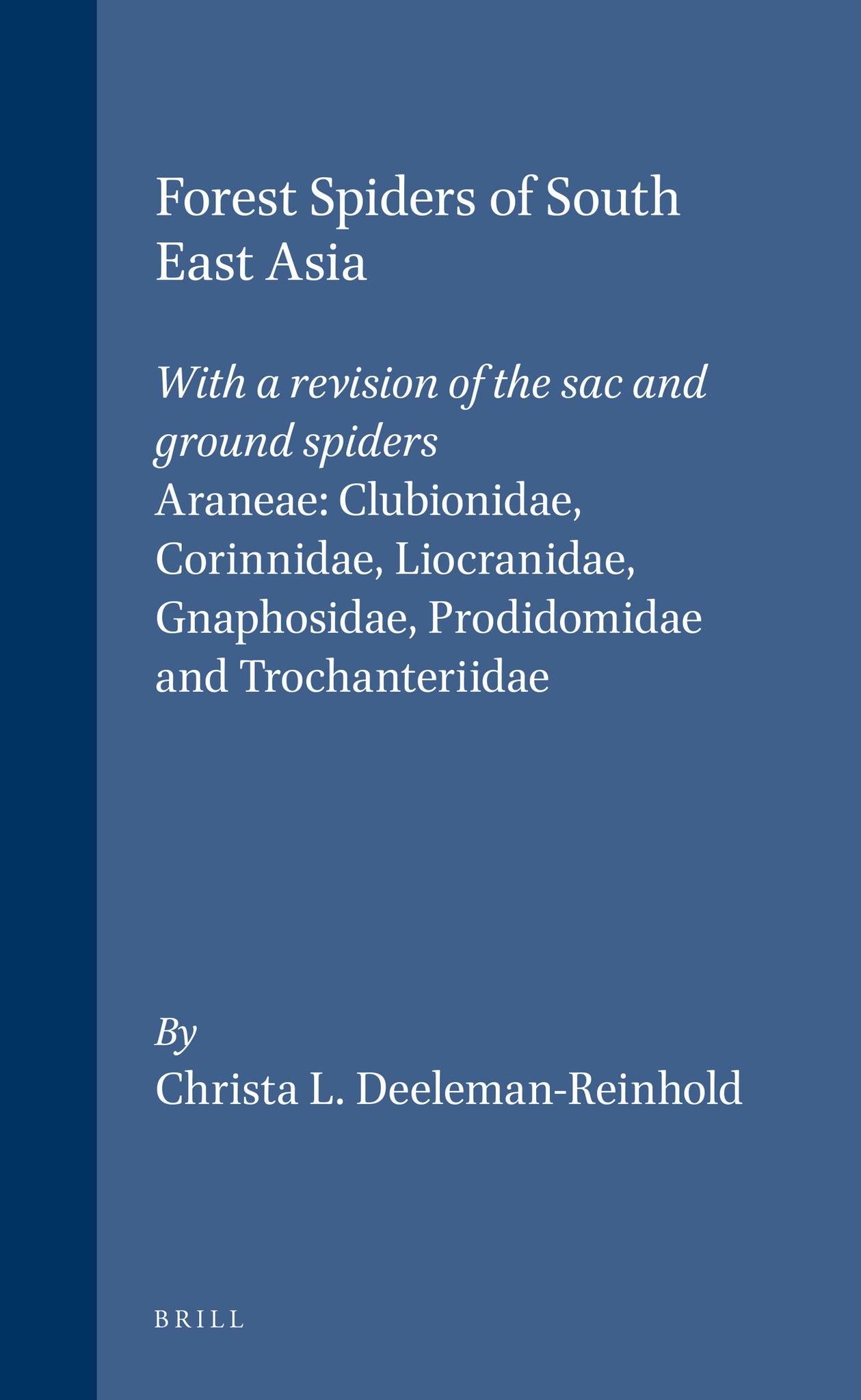Forest Spiders of South East Asia