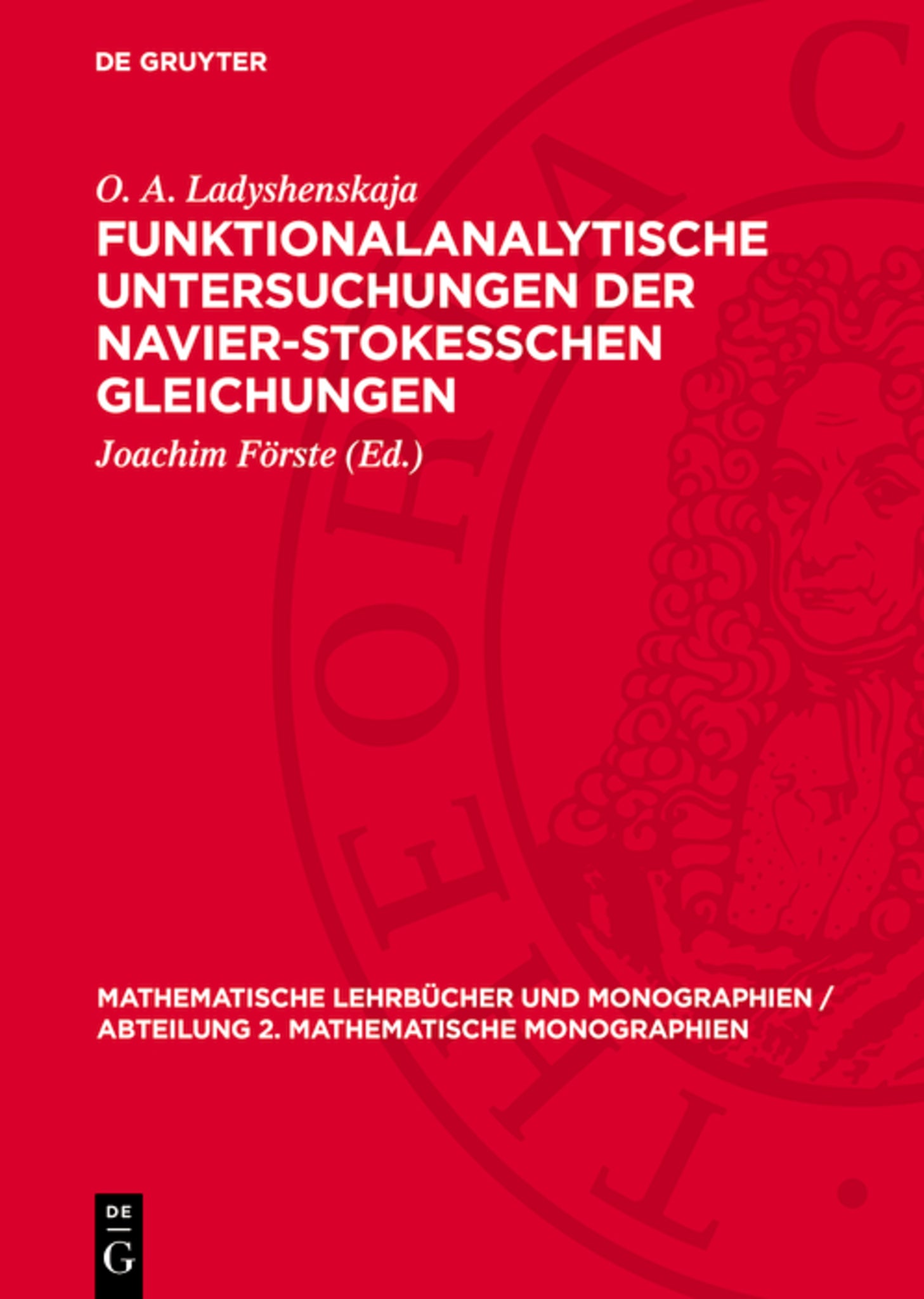 Funktionalanalytische Untersuchungen der Navier-Stokesschen Gleichungen