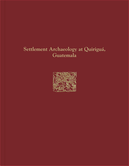 Quiriguá Reports, Volume IV