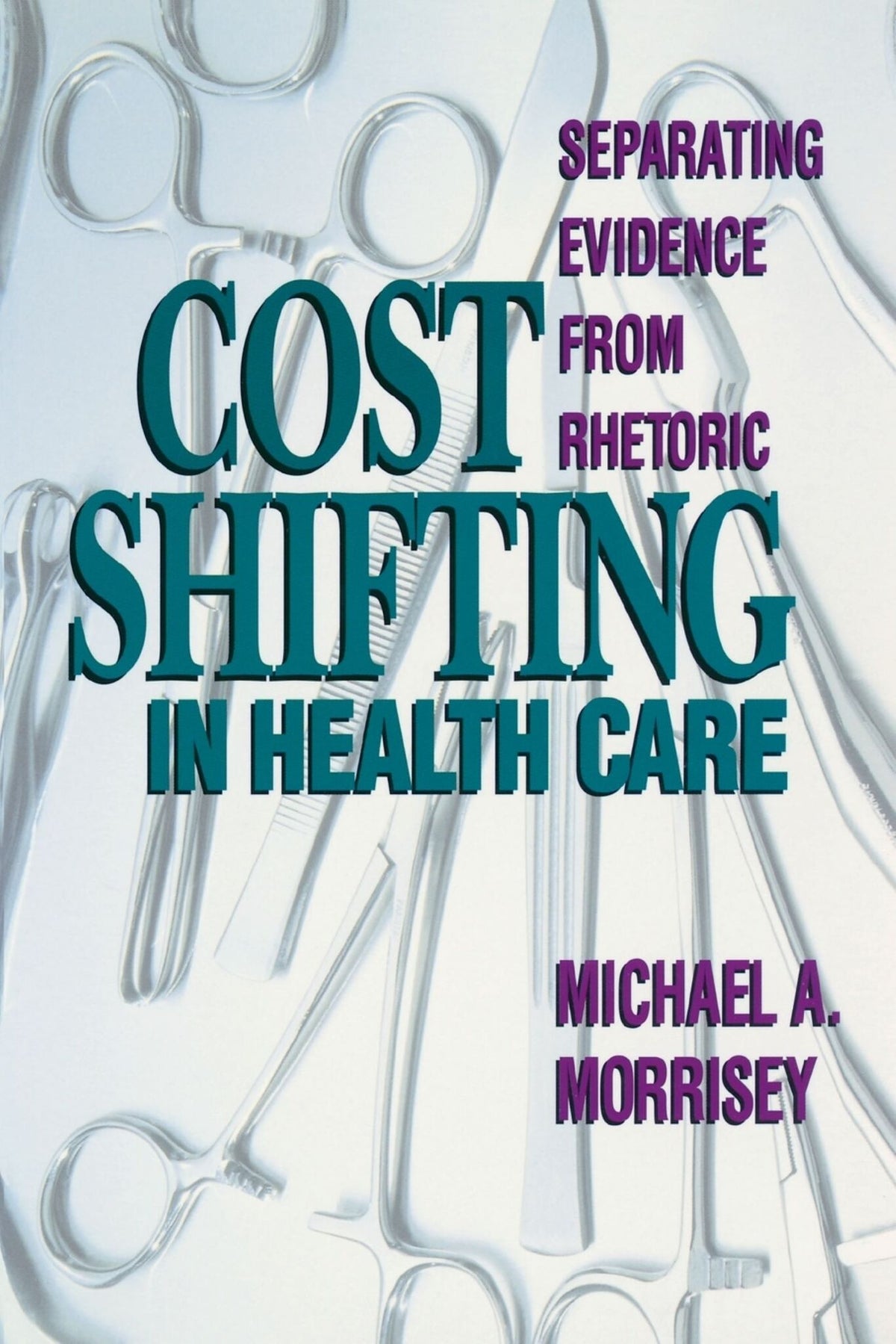 Cover image for Cost Shifting in Health Care ISBN 9780844738611