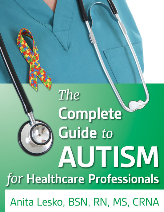 The Complete Guide to Autism & Healthcare