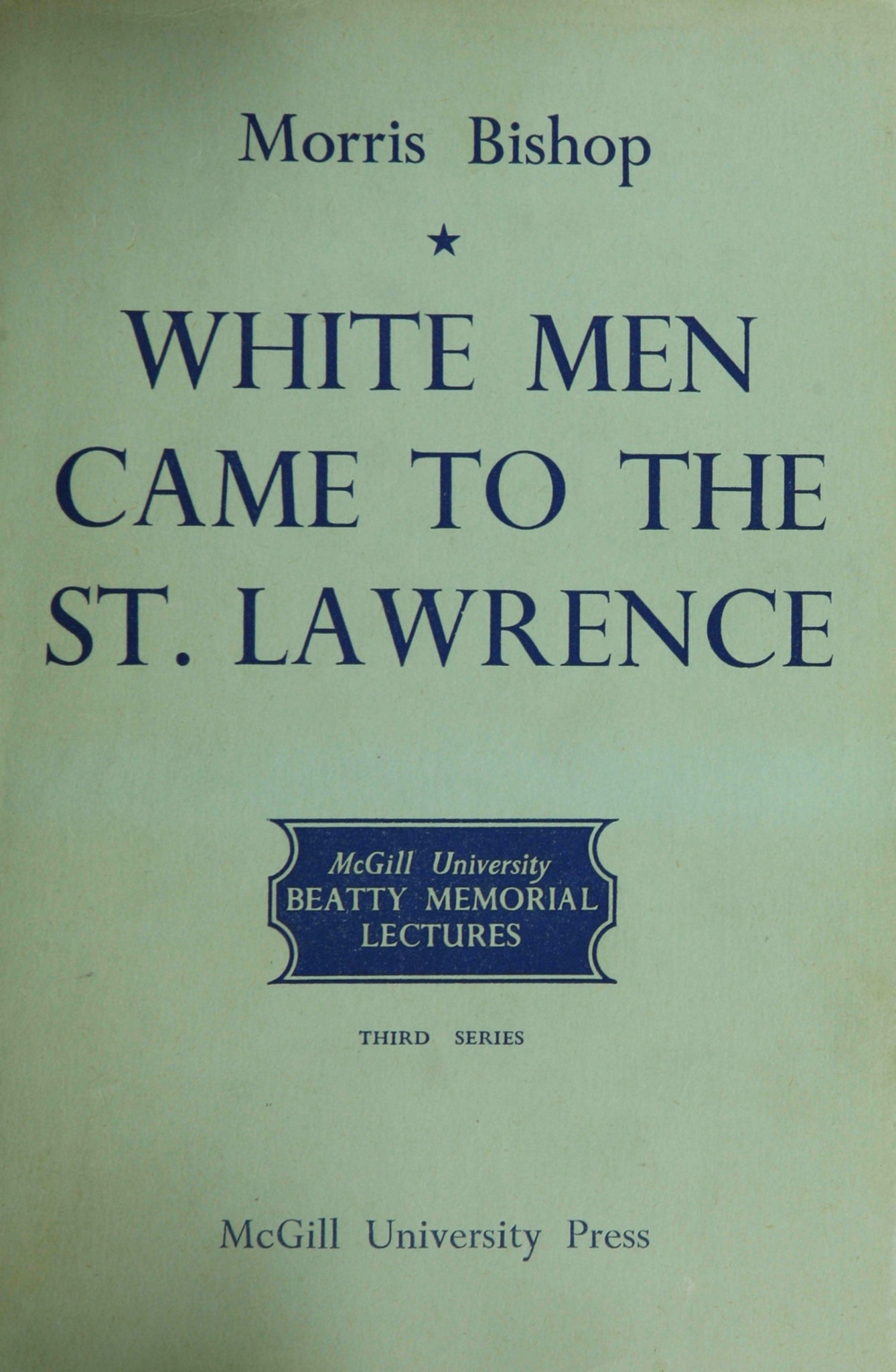 White Men Came to the St. Lawrence