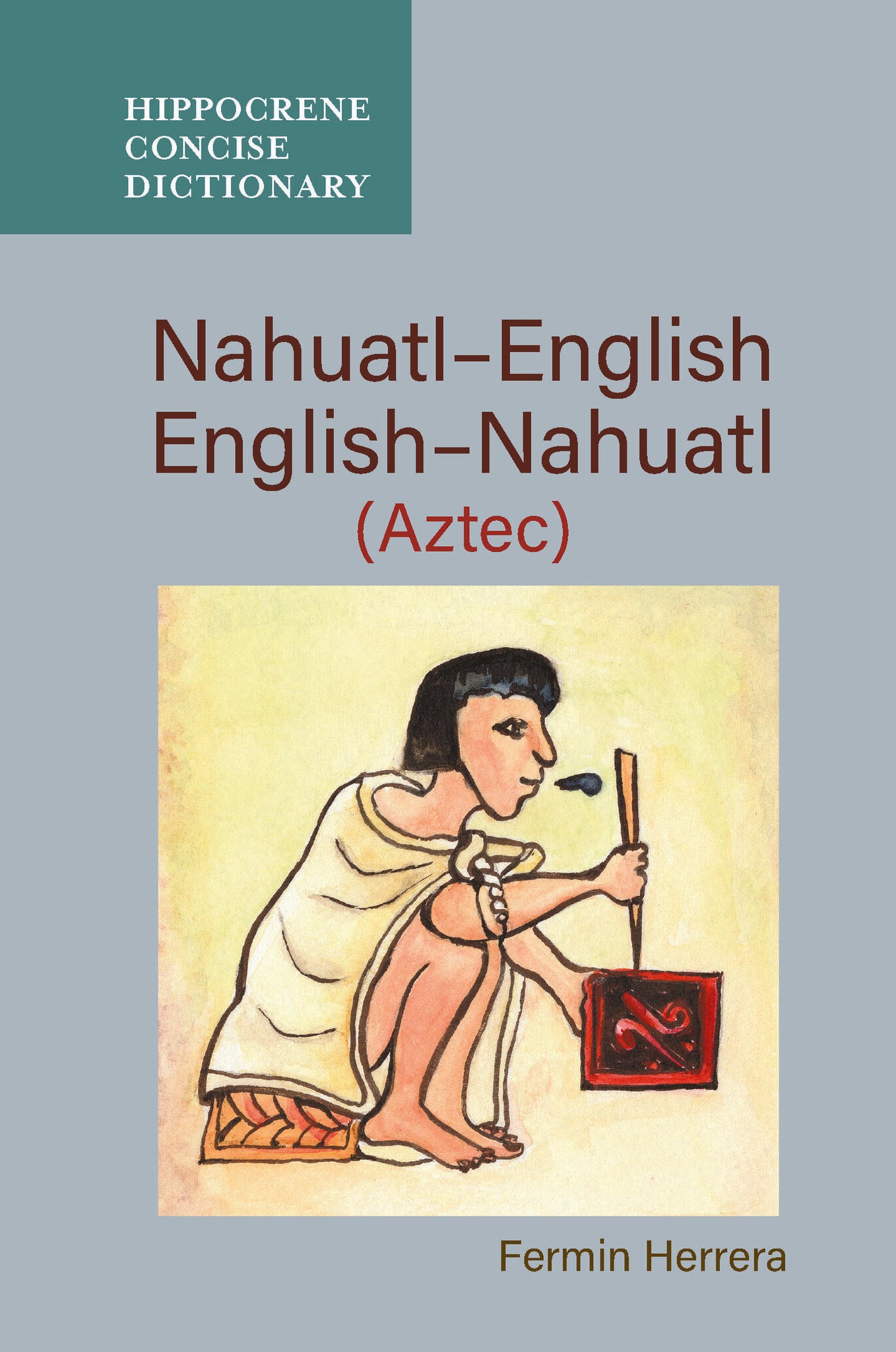 Nahuatl-English/English-Nahuatl Concise Dictionary