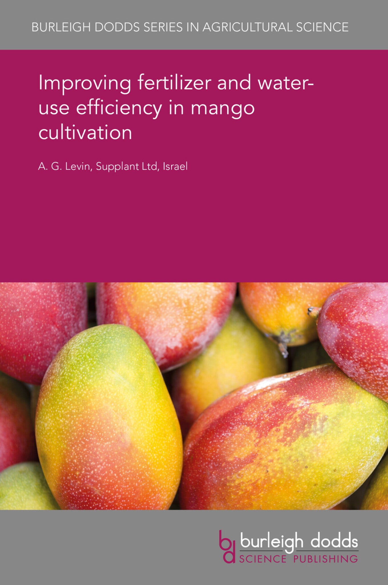 Cover image for Improving fertilizer and water-use efficiency in mango cultivation ISBN 9781838794521